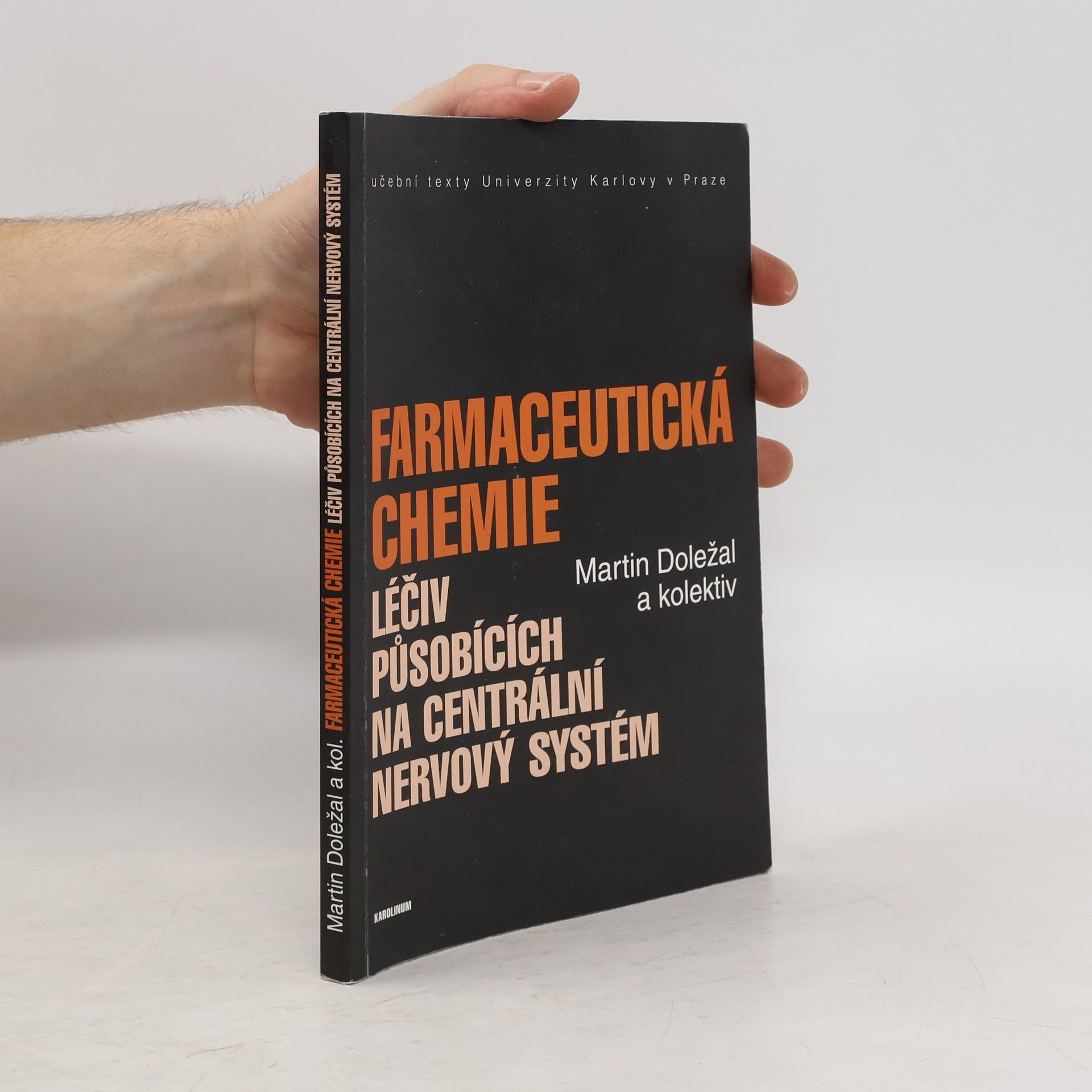 Martin Doležal Farmaceutická chemie léčiv působících na centrální nervový systém