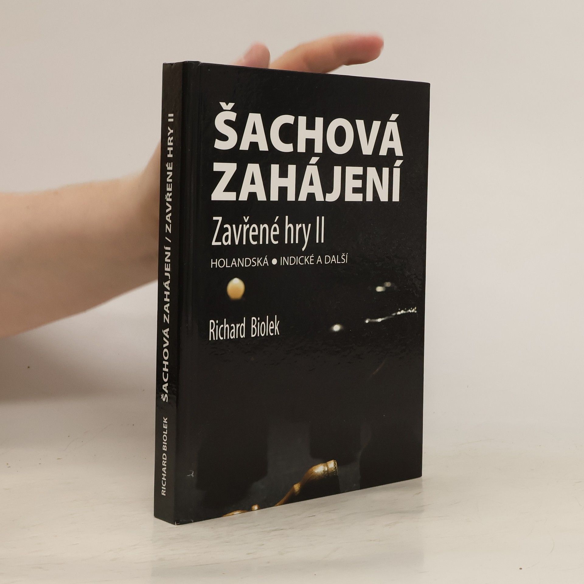 Richard Biolek Šachová zahájení – Zavřené hry II
