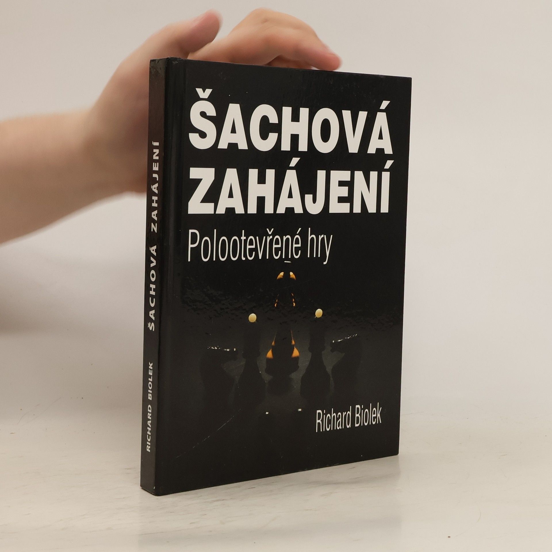 Richard Biolek Šachová zahájení. Polootevřené hry