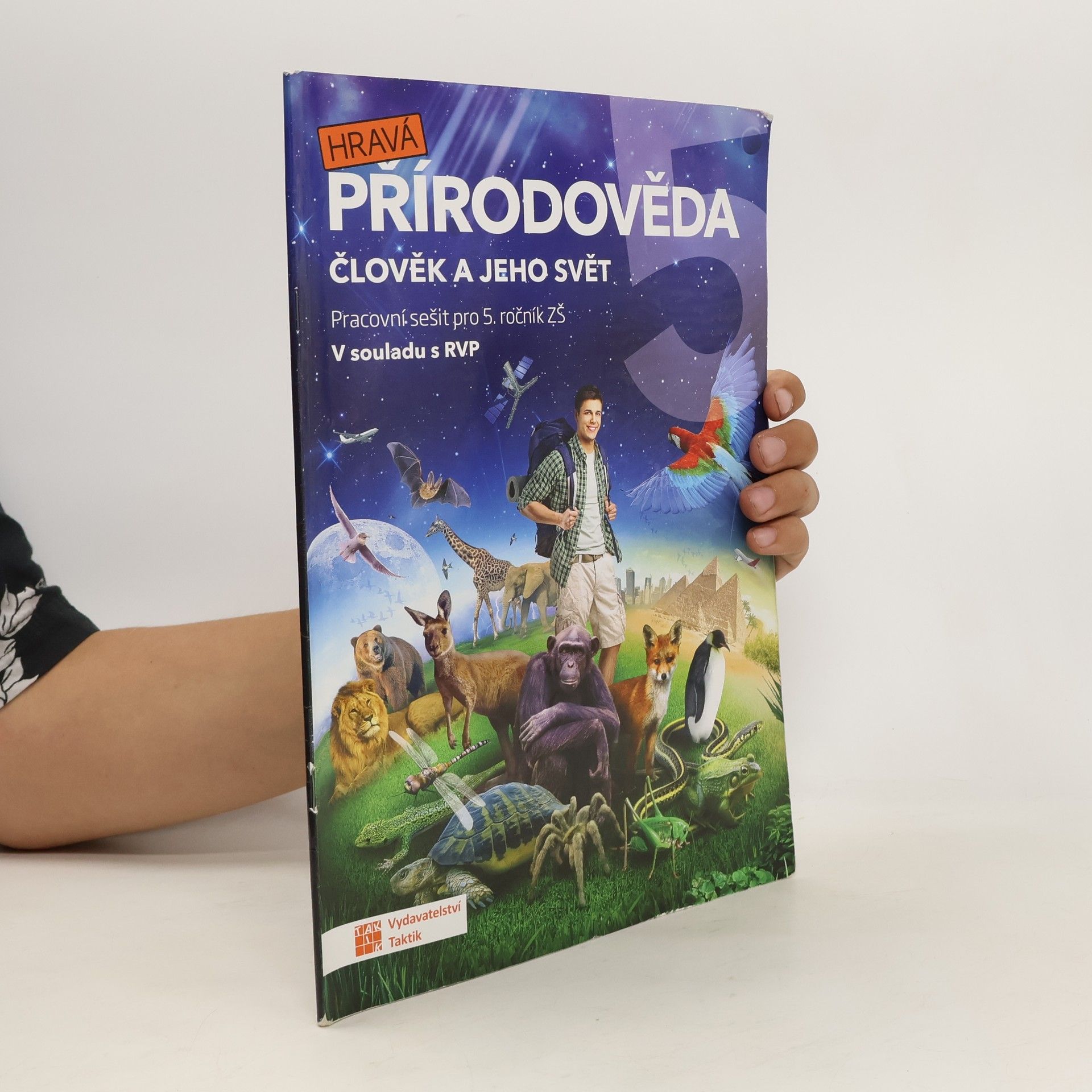 Collectif d'auteurs Hravá přírodověda 5. Člověk a jeho svět.  Pracovní sešit pro 5. ročník ZŠ
