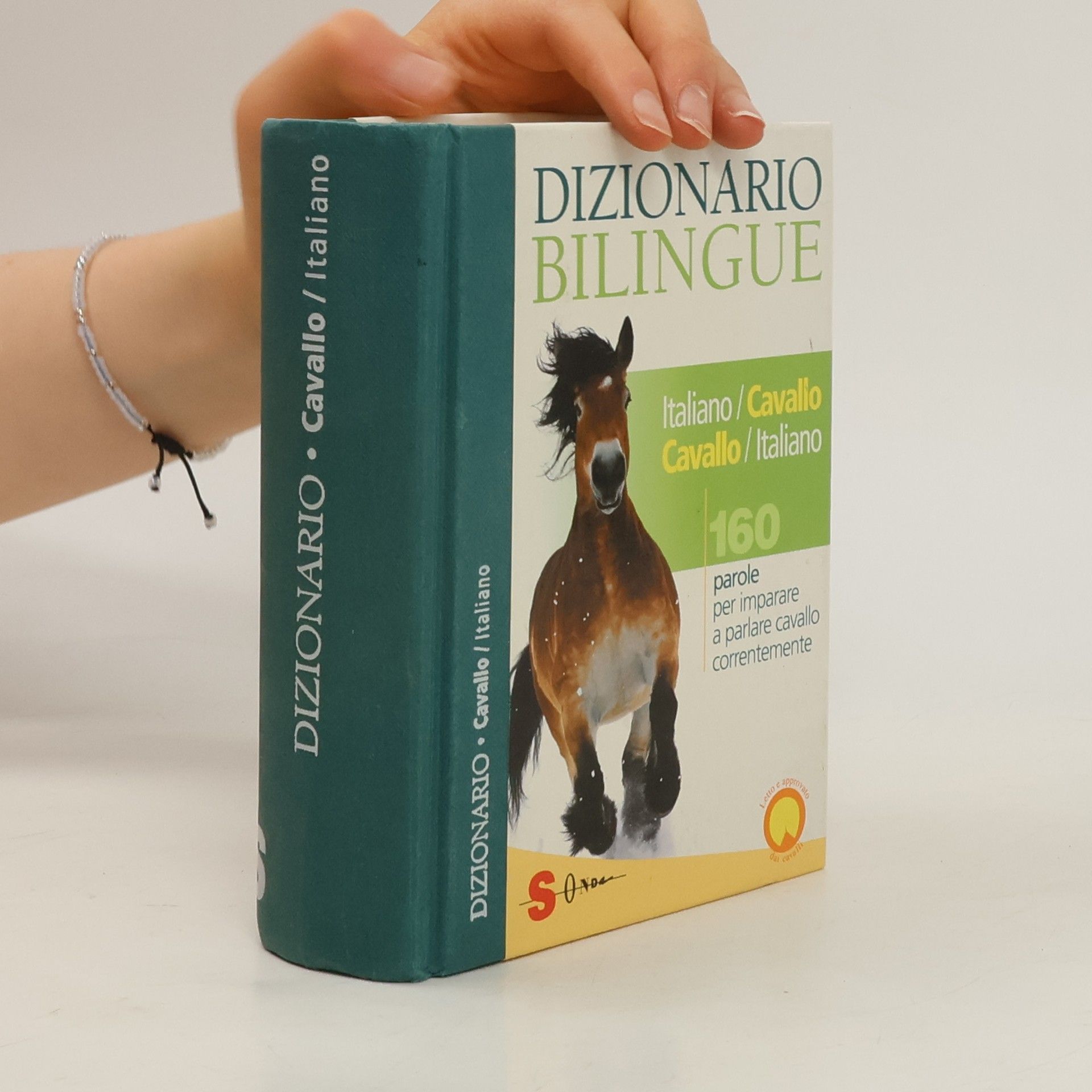 Francesco de Giorgio Dizionario bilingue italiano-cavallo, cavallo-italiano. 160 parole per imparare a parlare cavallo correntemente