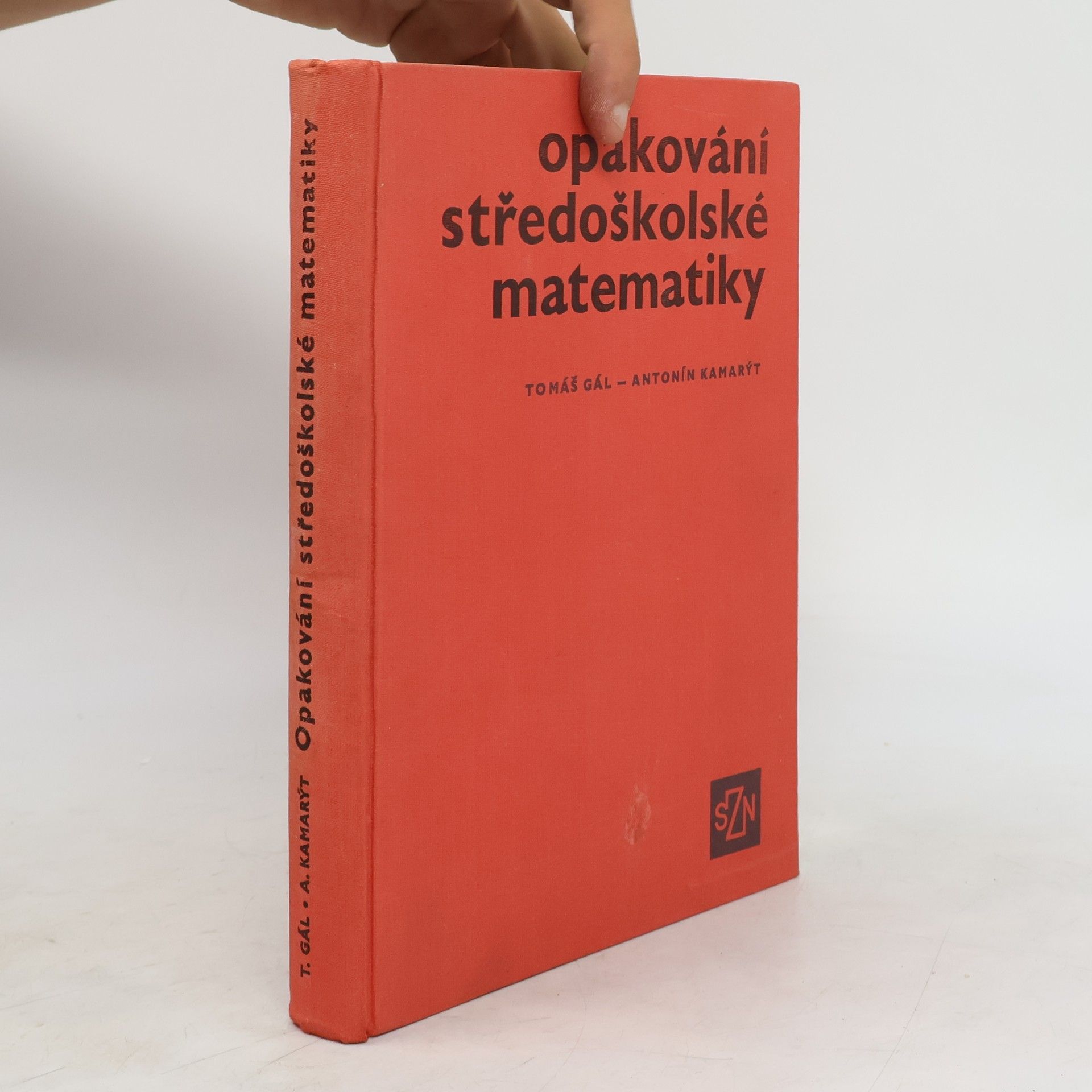 Antonín Kamarýt Opakování středoškolské matematiky
