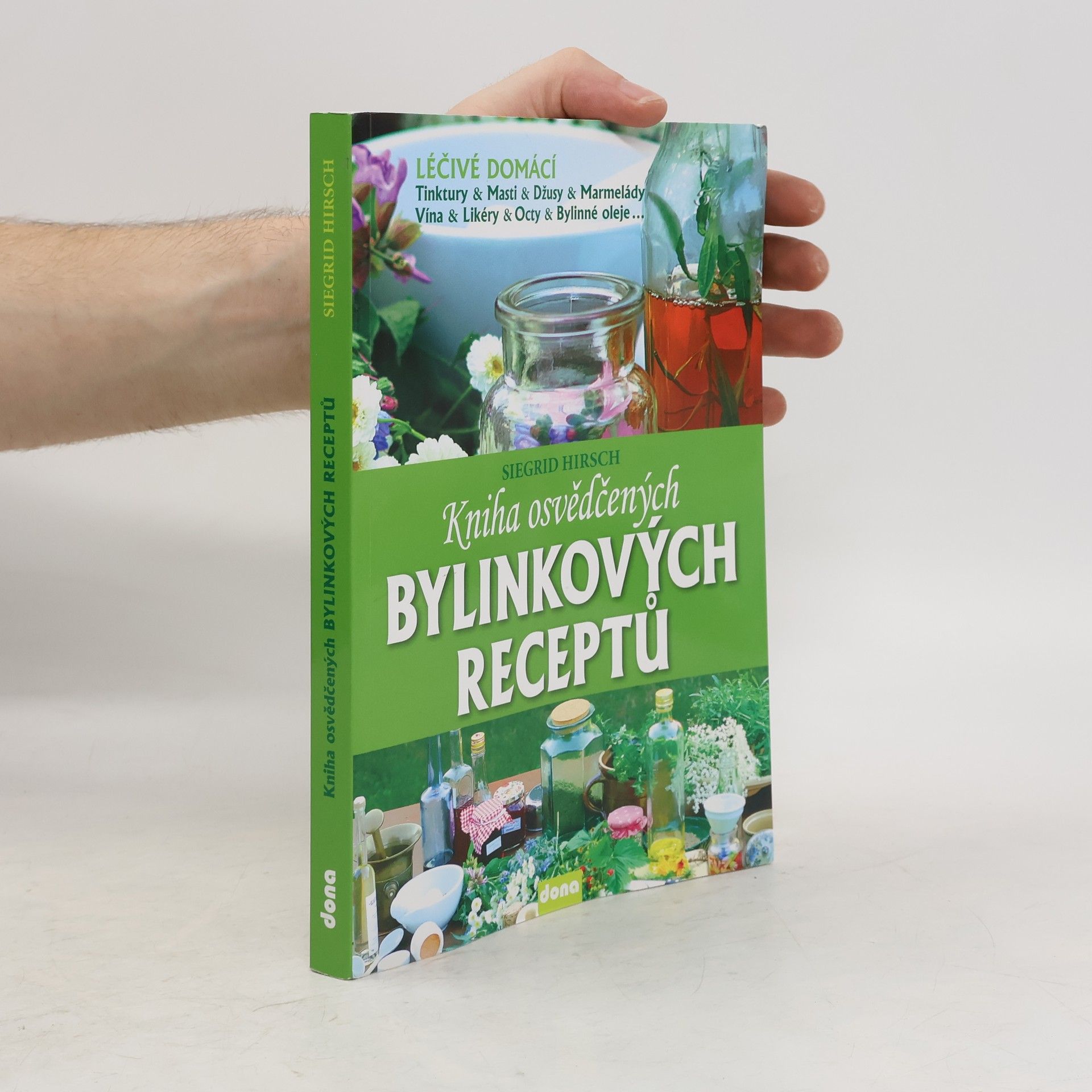 Siegrid Hirsch Kniha osvědčených bylinkových receptů