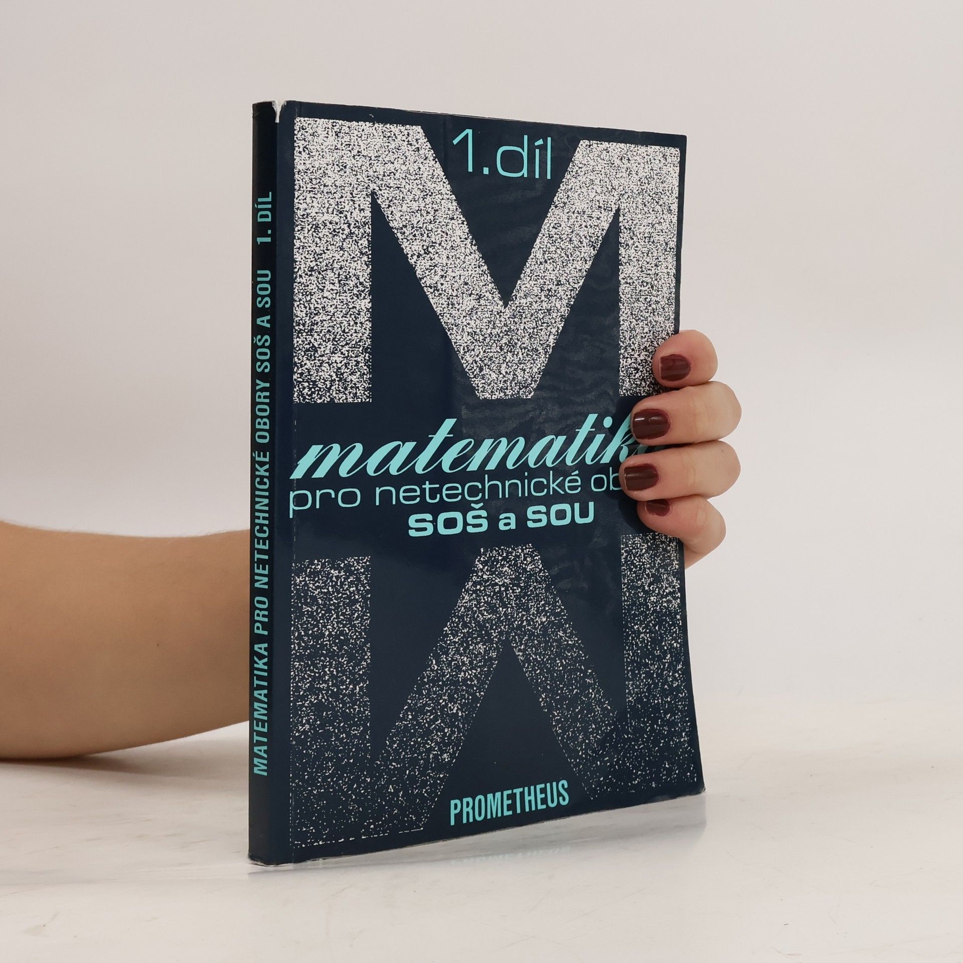 Emil Calda Matematika pro netechnické obory SOŠ a SOU. 1. díl