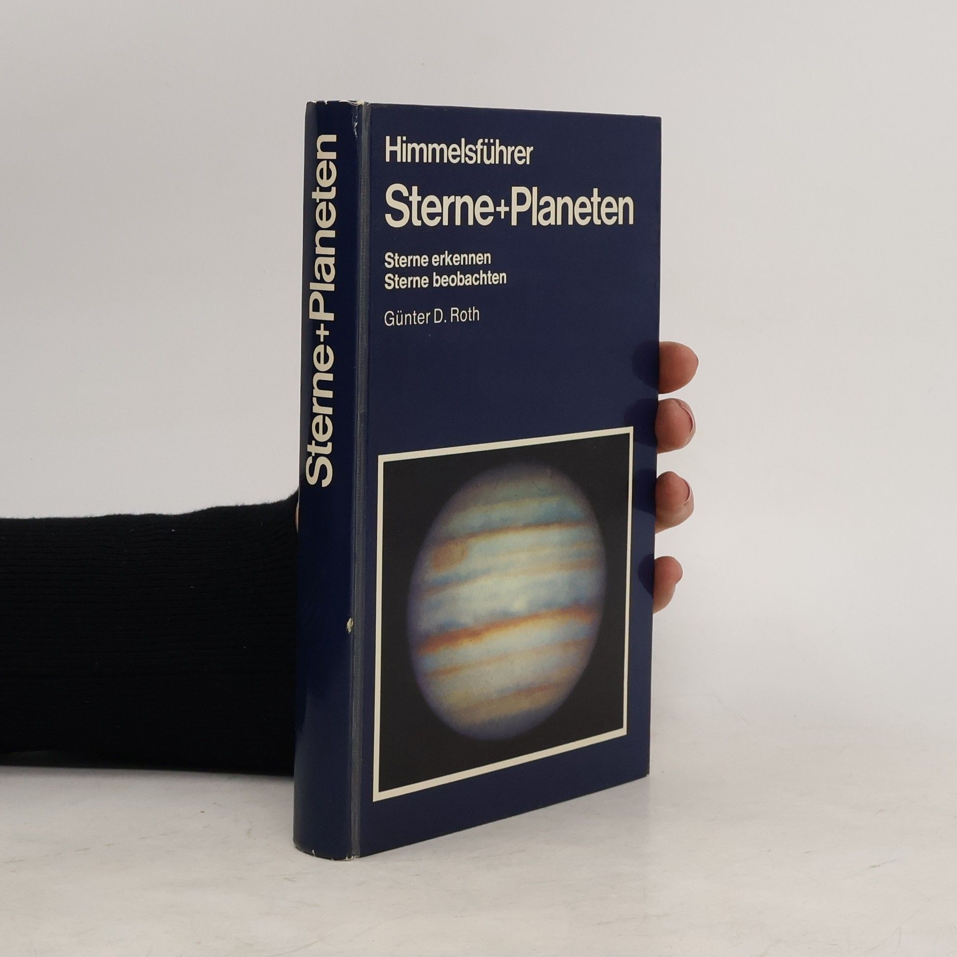 Günter D. Roth Himmelsführer. Sterne+Planeten