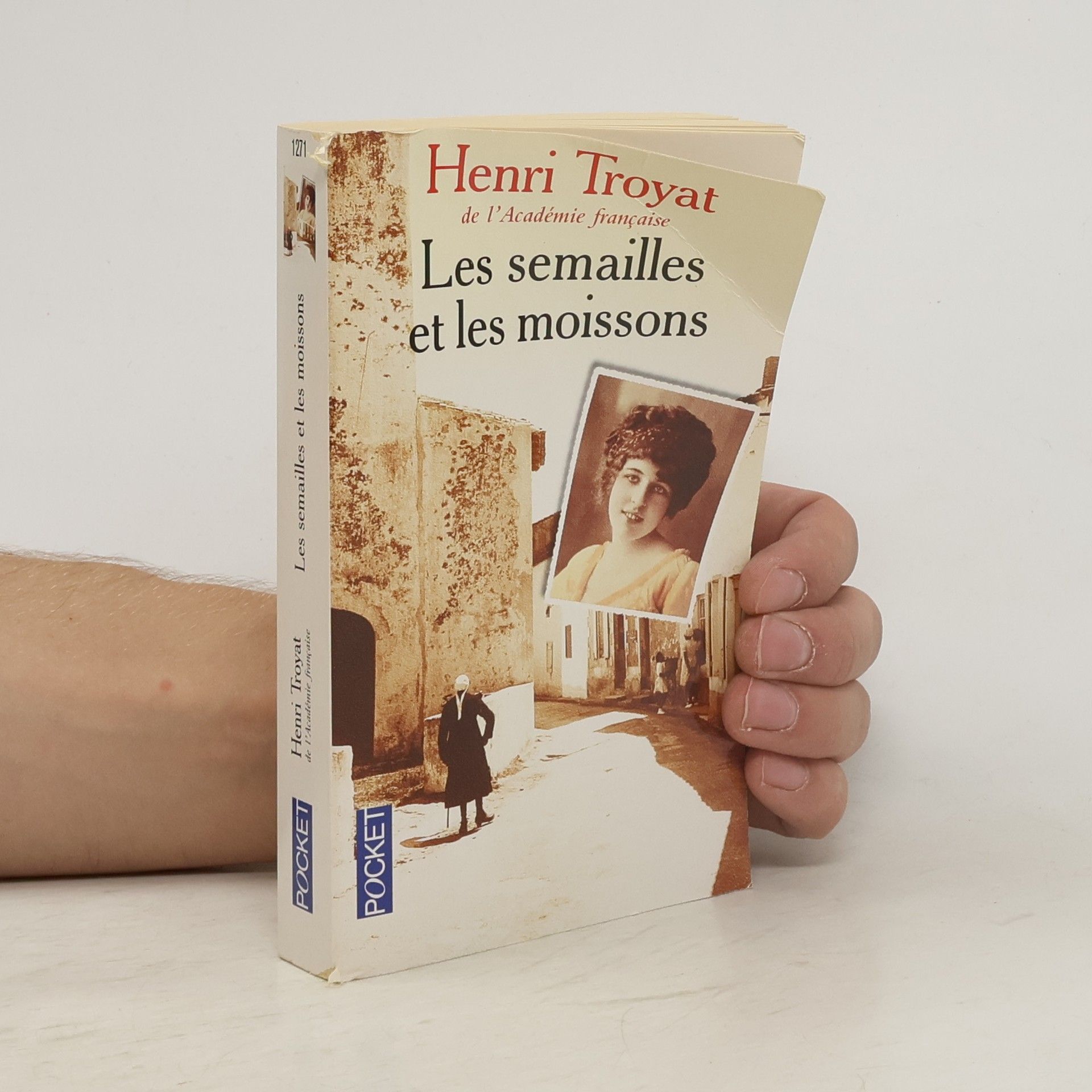 Henri Troyat Les semailles et les moissons
