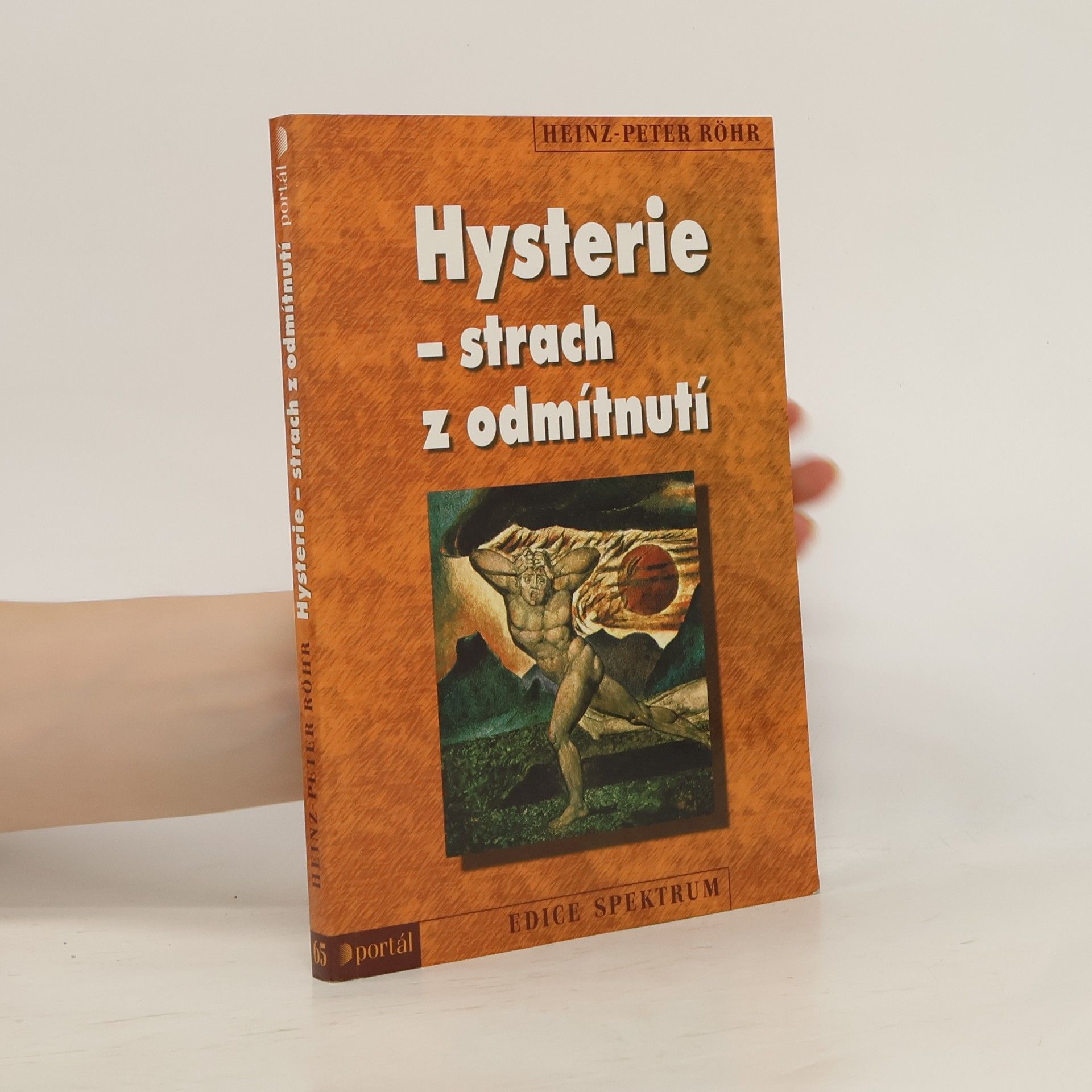 Heinz-Peter Röhr Hysterie - strach z odmítnutí