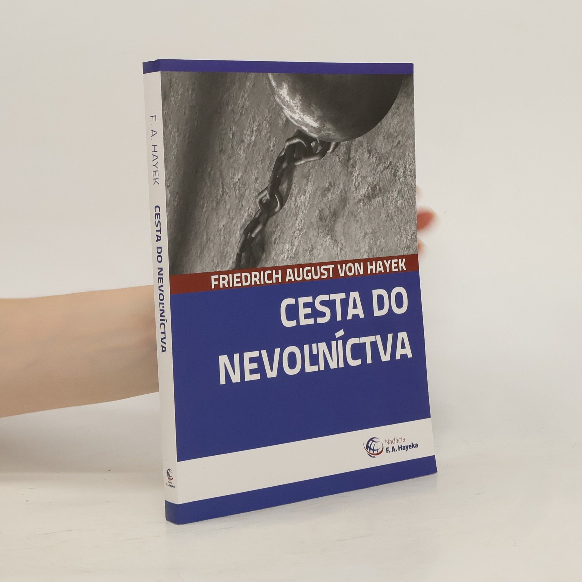 Friedrich August Hayek Cesta do nevoľníctva