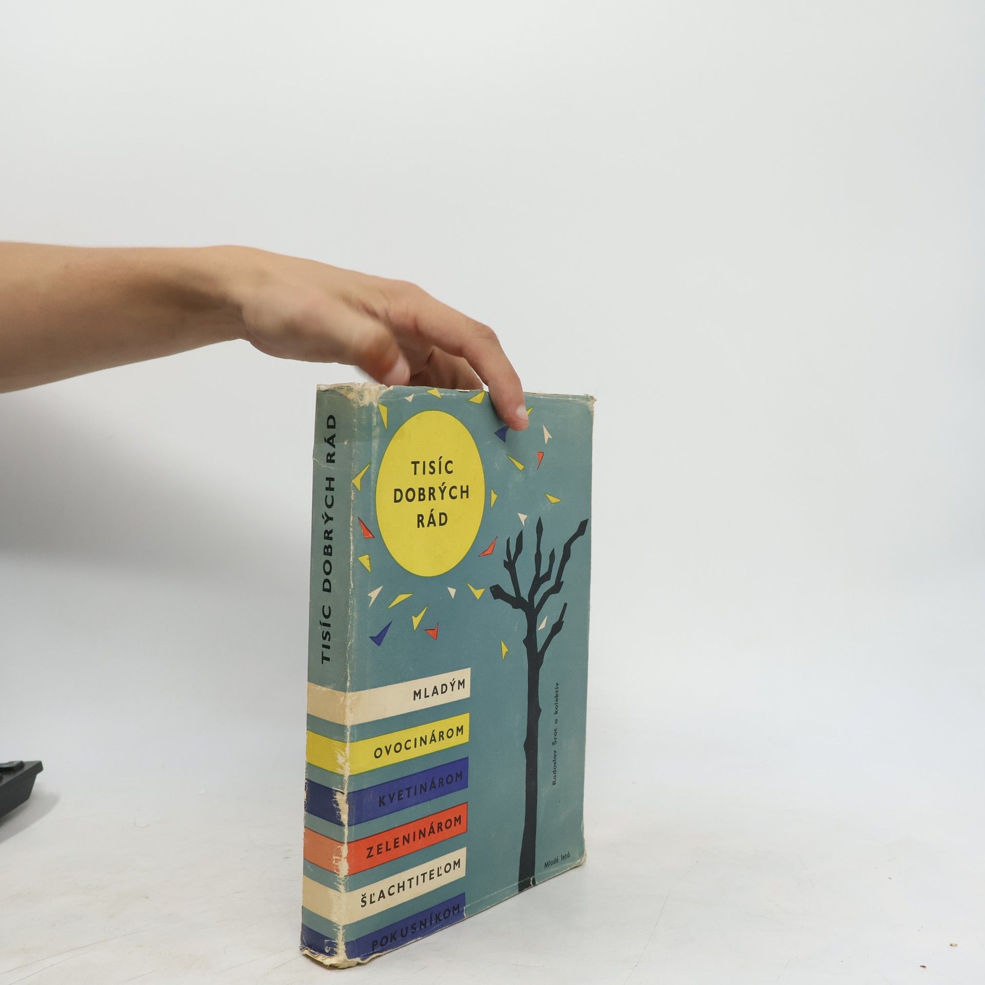 Radoslav Šrot Tisíc dobrých rád