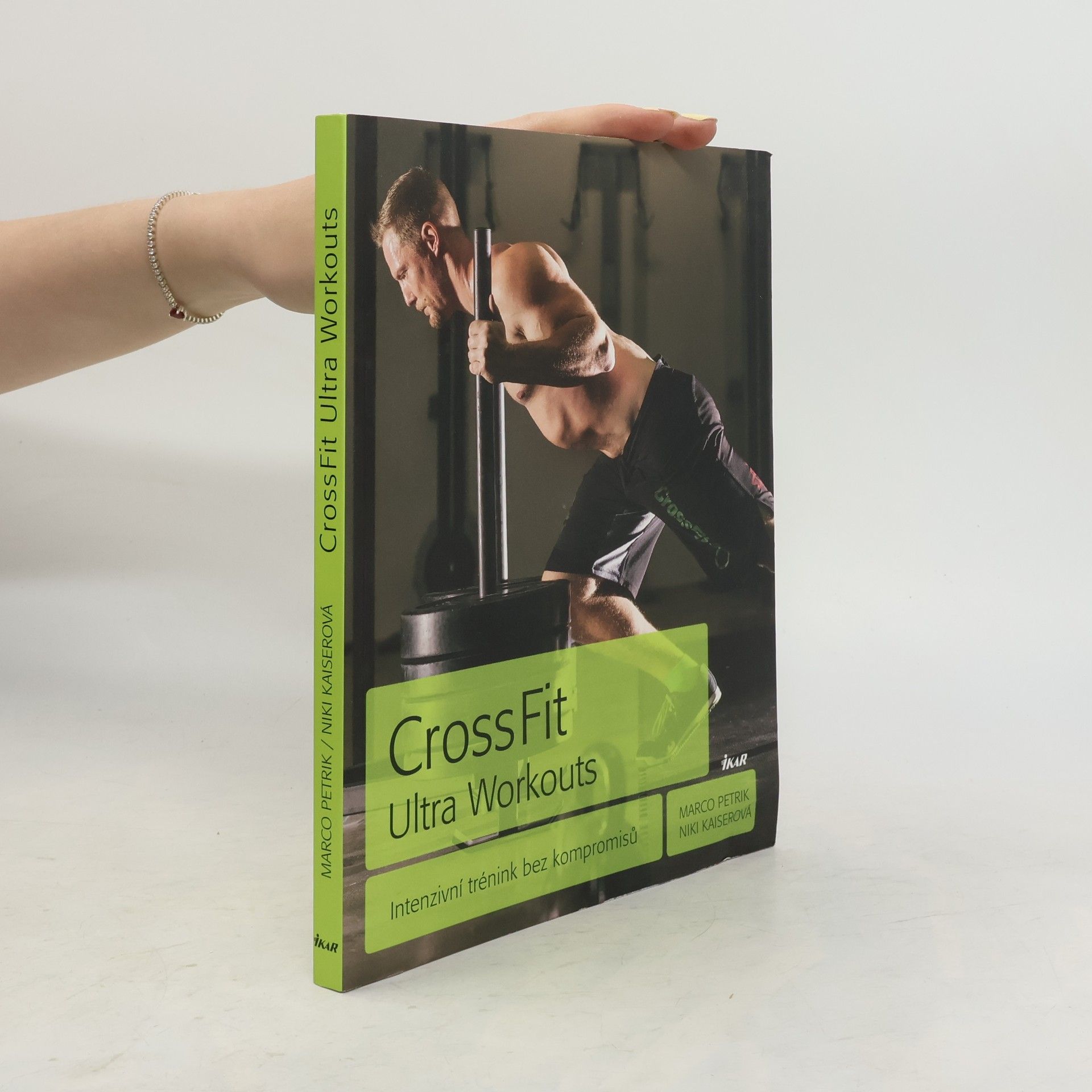 Marco Petrik CrossFit Ultra Workouts: Intenzivní trénink bez kompromisů