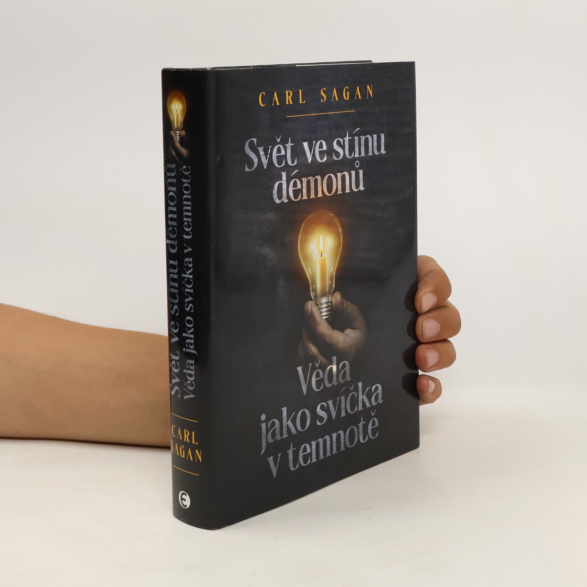 Carl Sagan Svět ve stínu démonů. Věda jako svíčka v temnotě