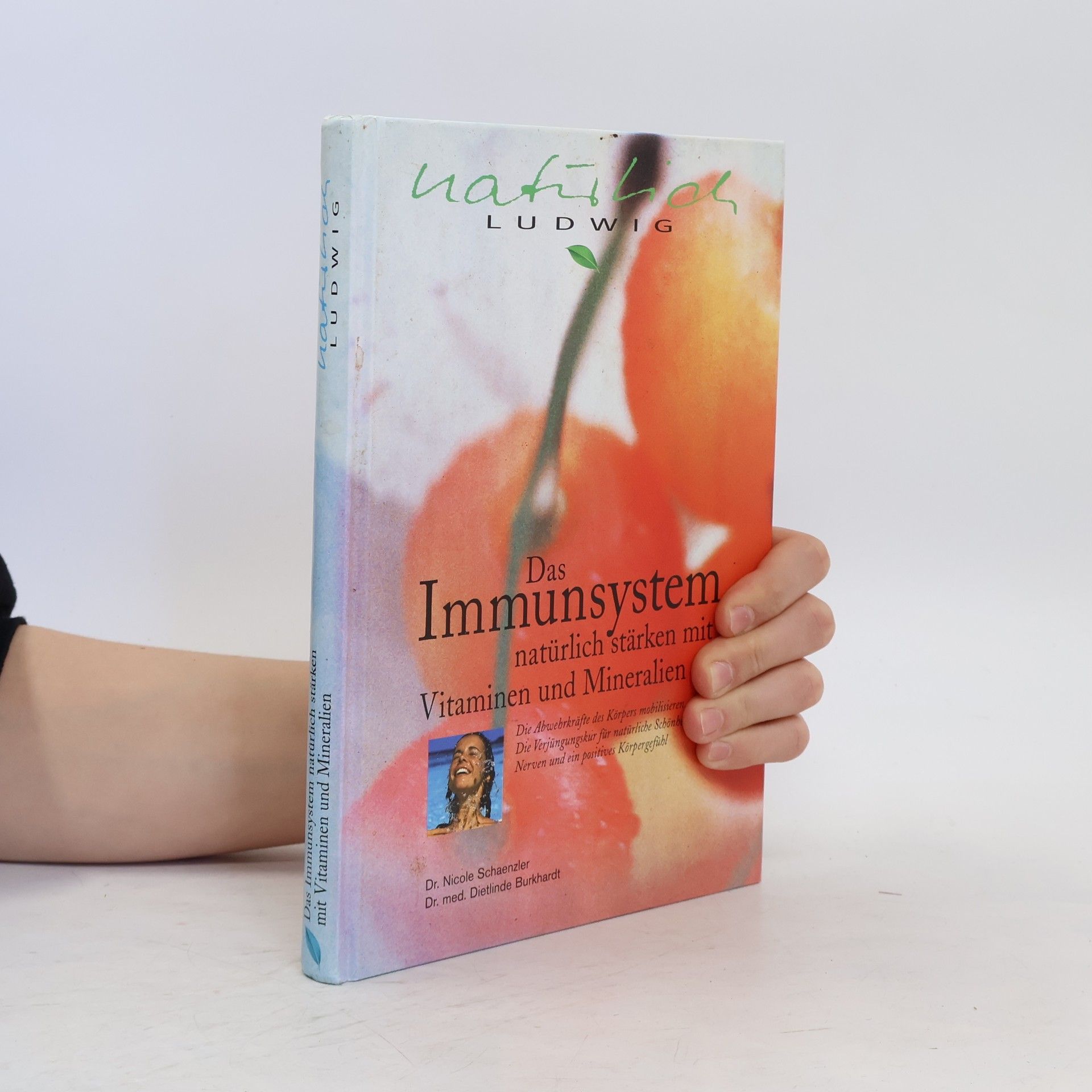 Nicole Schaenzler Das Immunsystem natürlich stärken mit Vitaminen und Mineralien