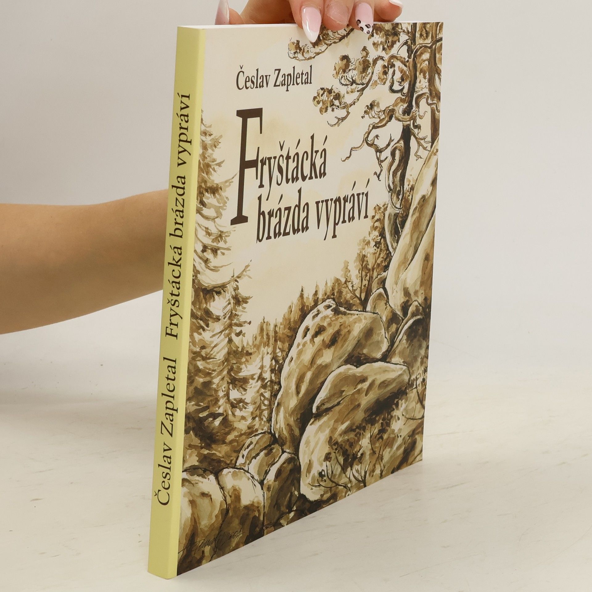 Česlav Zapletal Fryštácká brázda vypráví : (skromný vínek ze starých zkazek a zmínek)