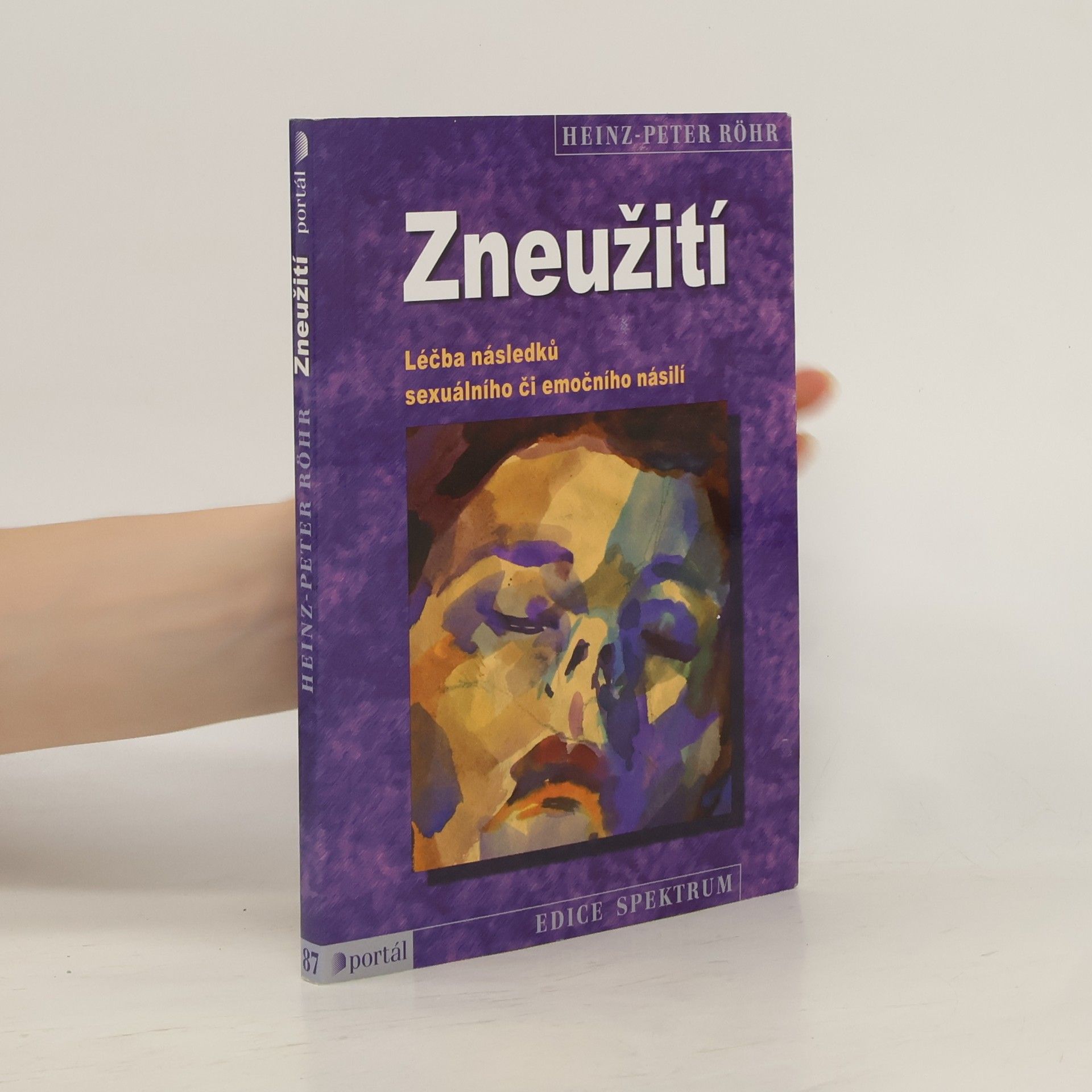 Heinz-Peter Röhr Zneužití - léčba následků sexuálního či emočního násilí