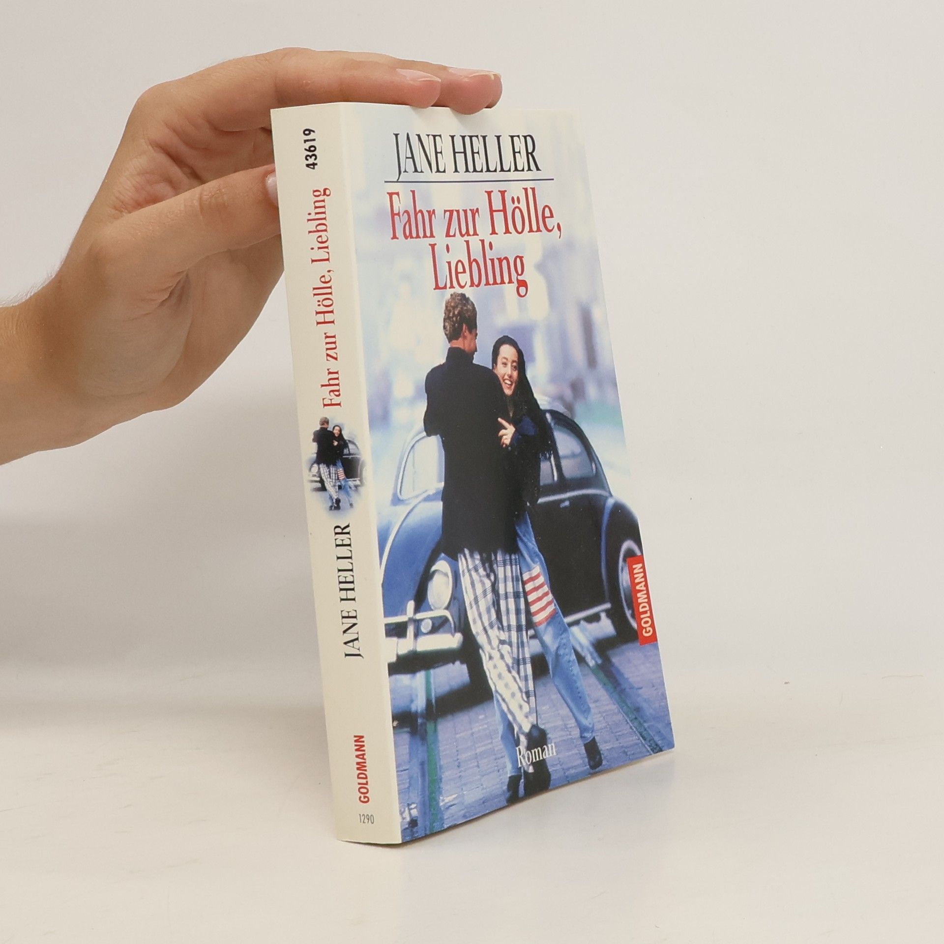 Jane Heller Fahr zur Hölle, Liebling