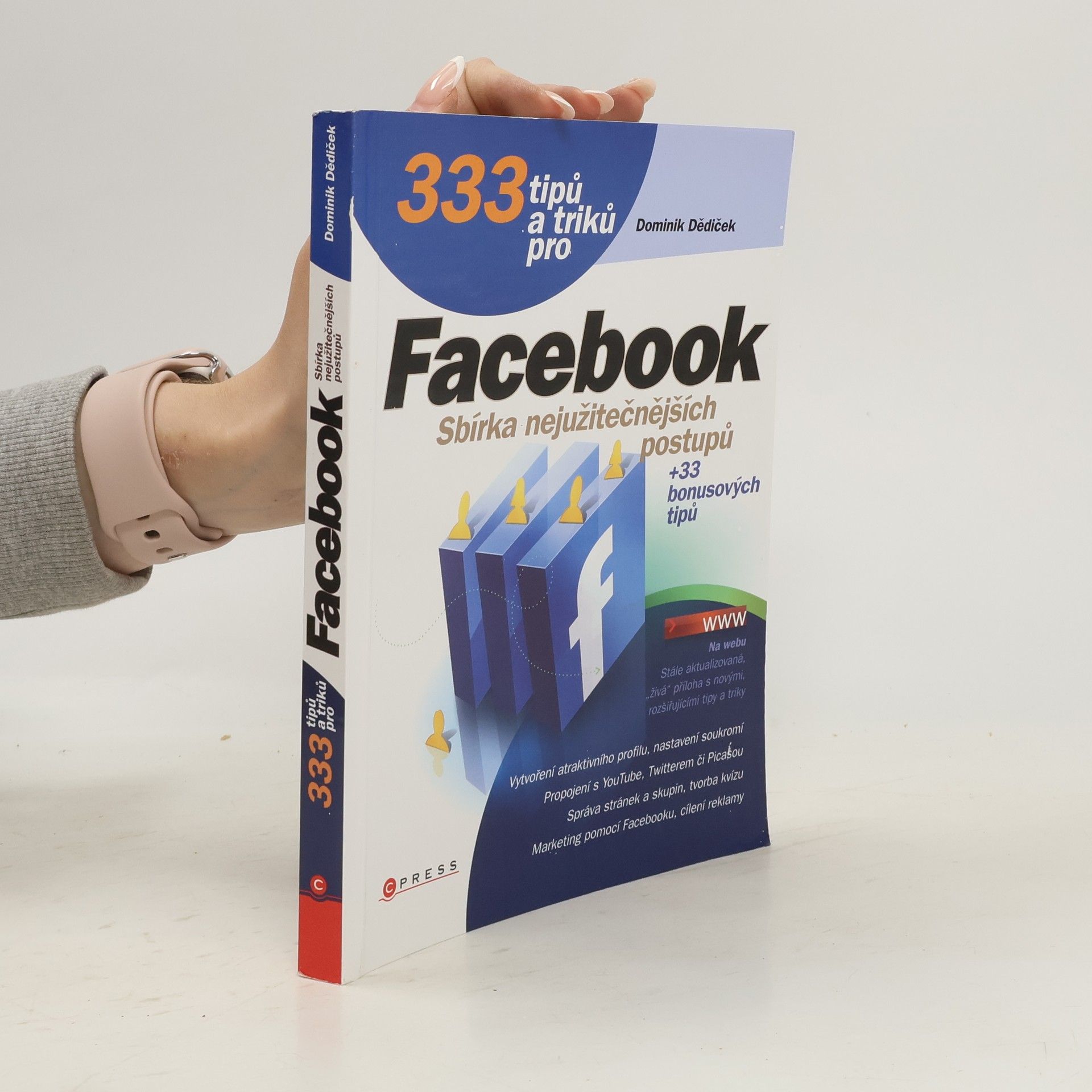 Dominik Dědiček 333 tipů a triků pro Facebook