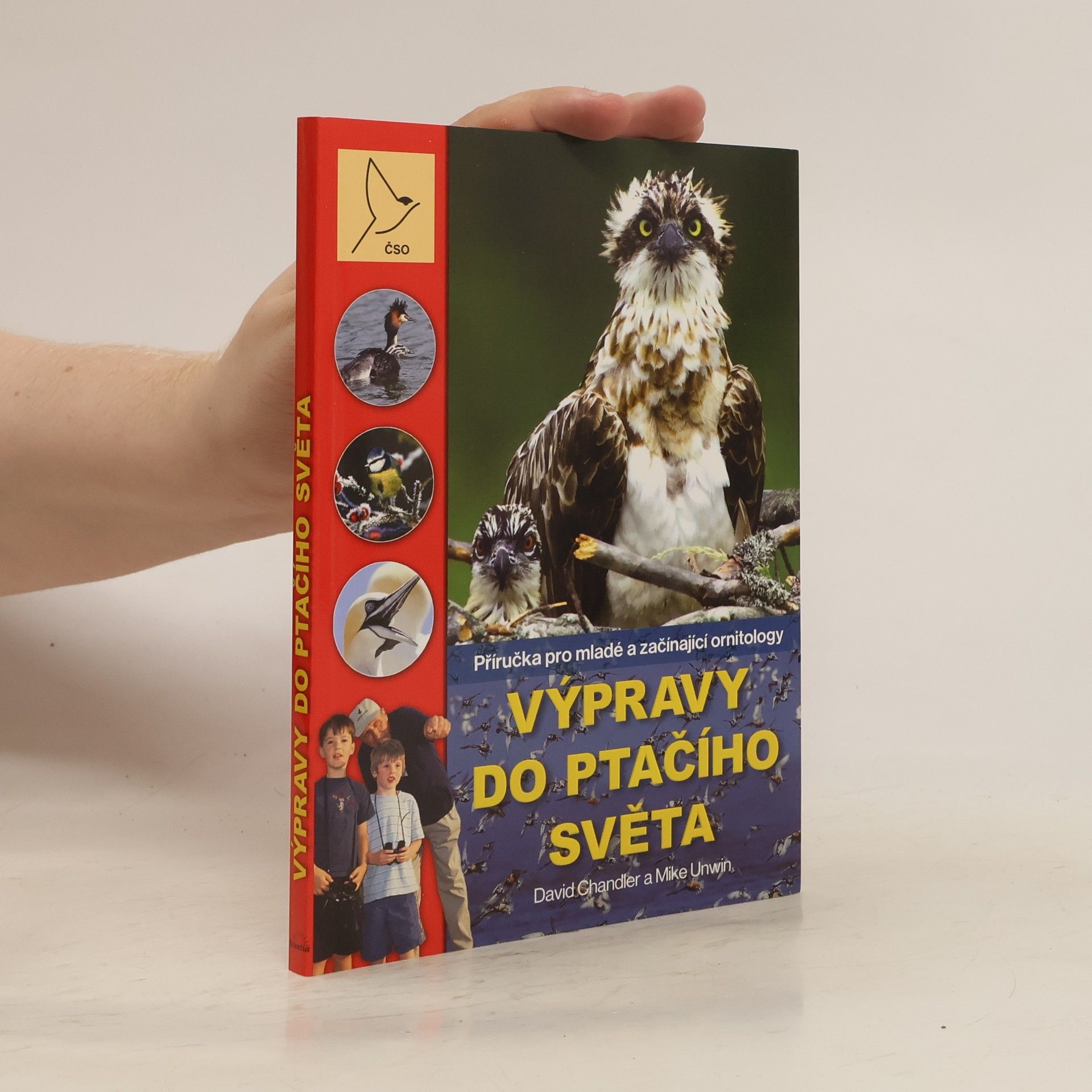 David Wellington Výpravy do ptačího světa. příručka pro mladé a začínající ornitology