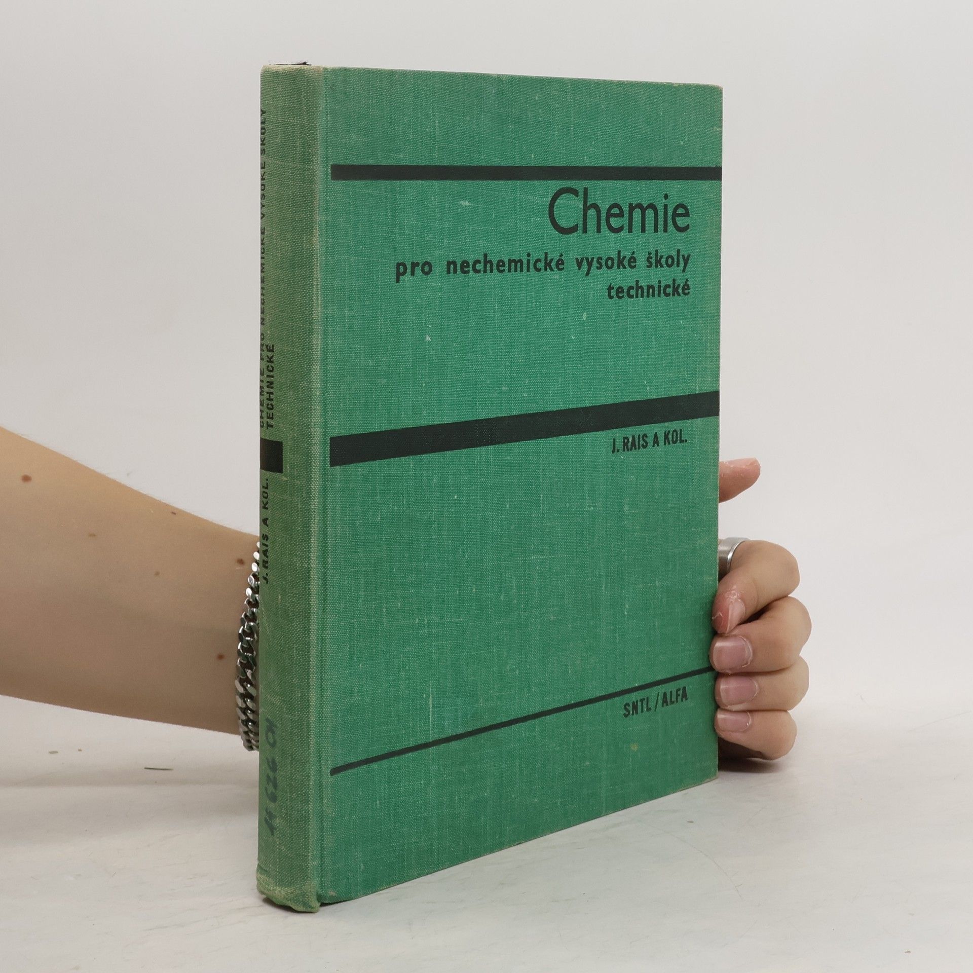 Jiří Rais Chemie pro nechemické vysoké školy technické
