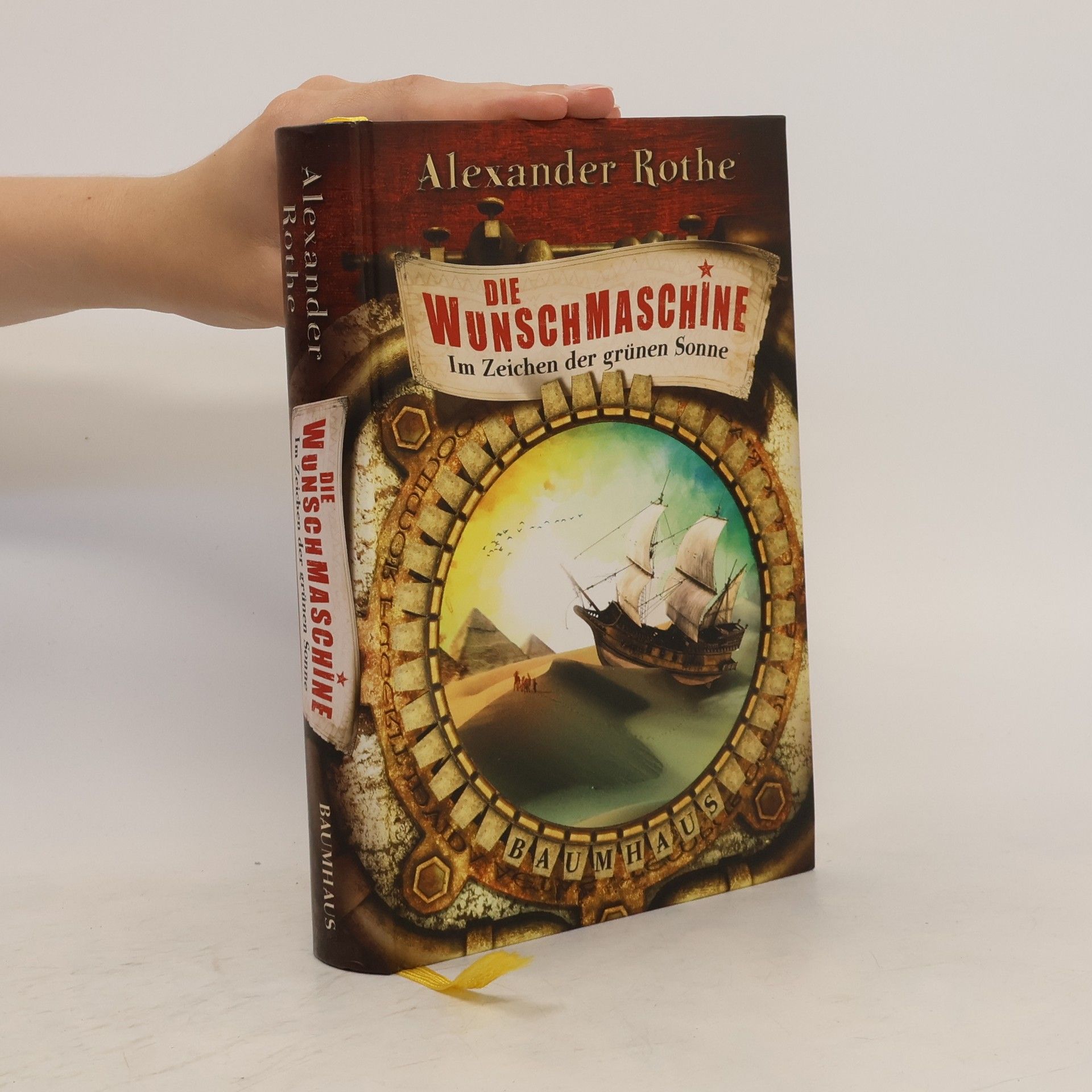 Alexander von Eisenhart Rothe Die Wunschmaschine