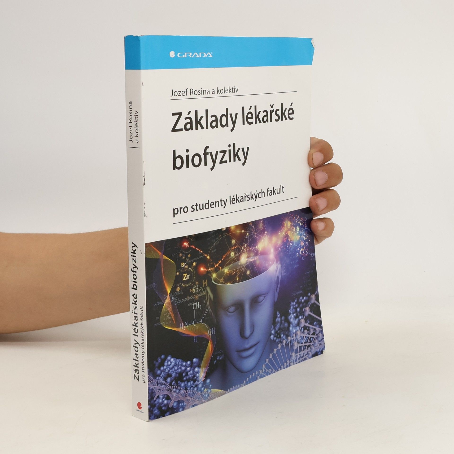 Jozef Rosina Základy lékařské biofyziky
