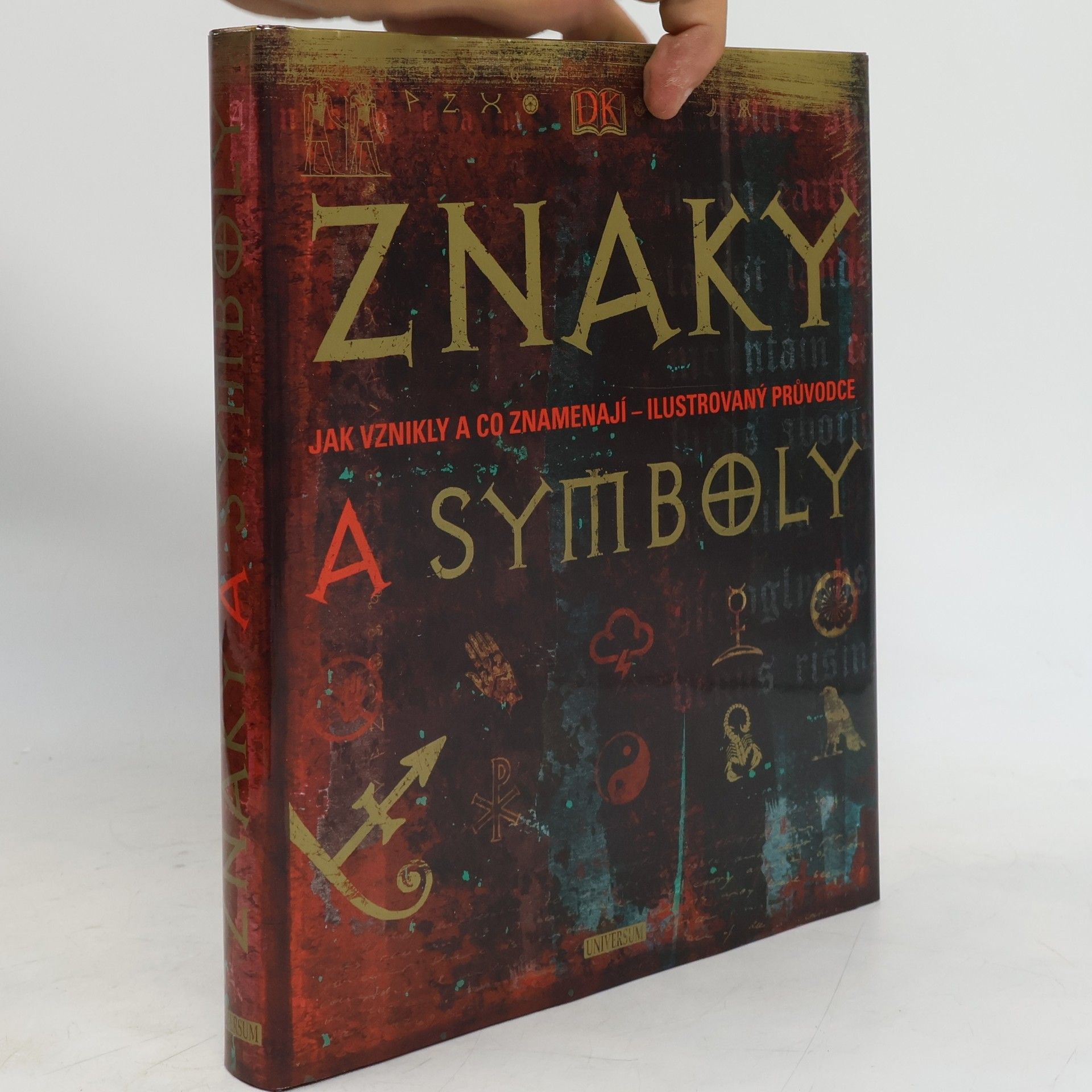 Miranda Mitford Bruce Znaky a symboly: jak vznikly a co znamenají - ilustrovaný průvodce
