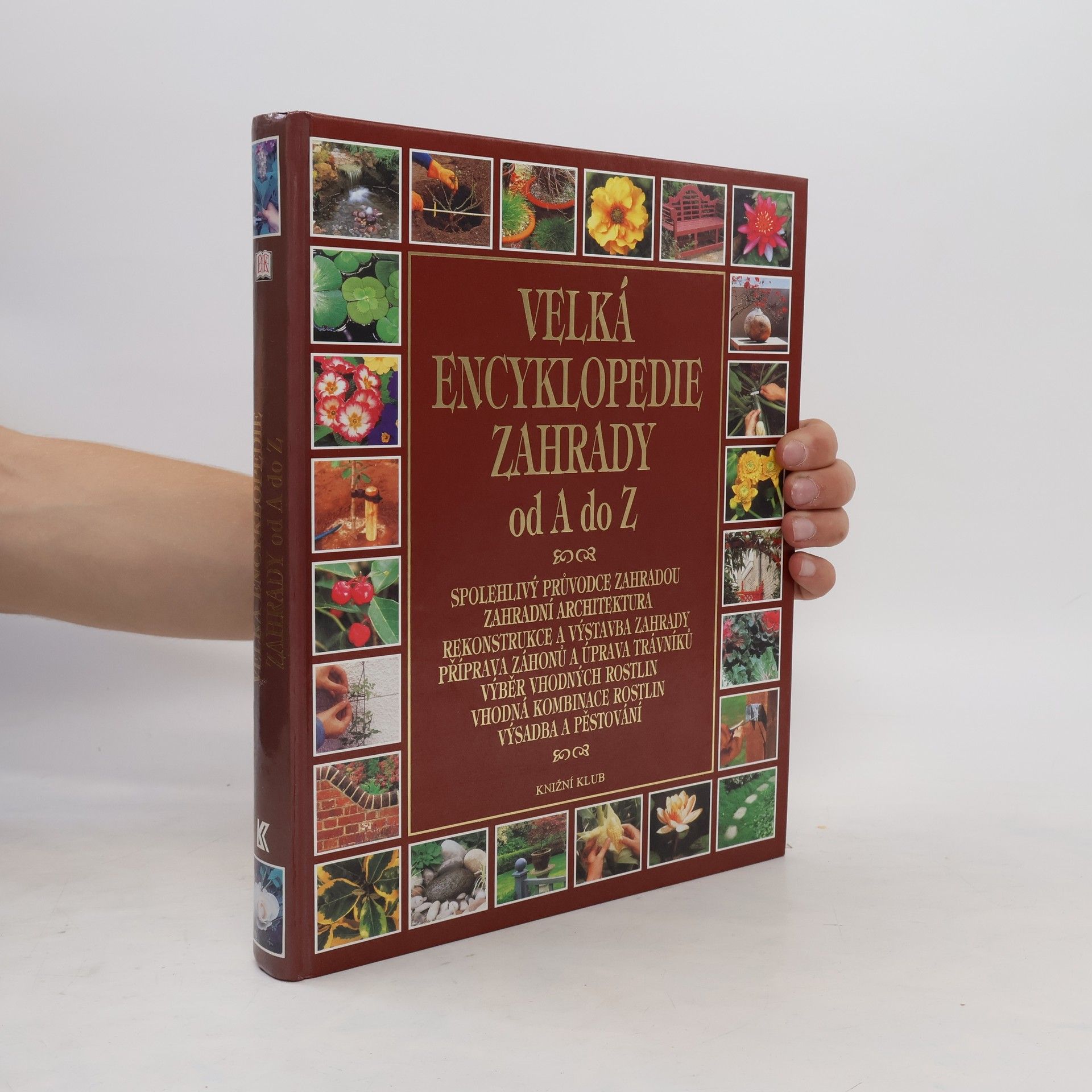 Collectif d'auteurs Velká encyklopedie zahrady od A do Z