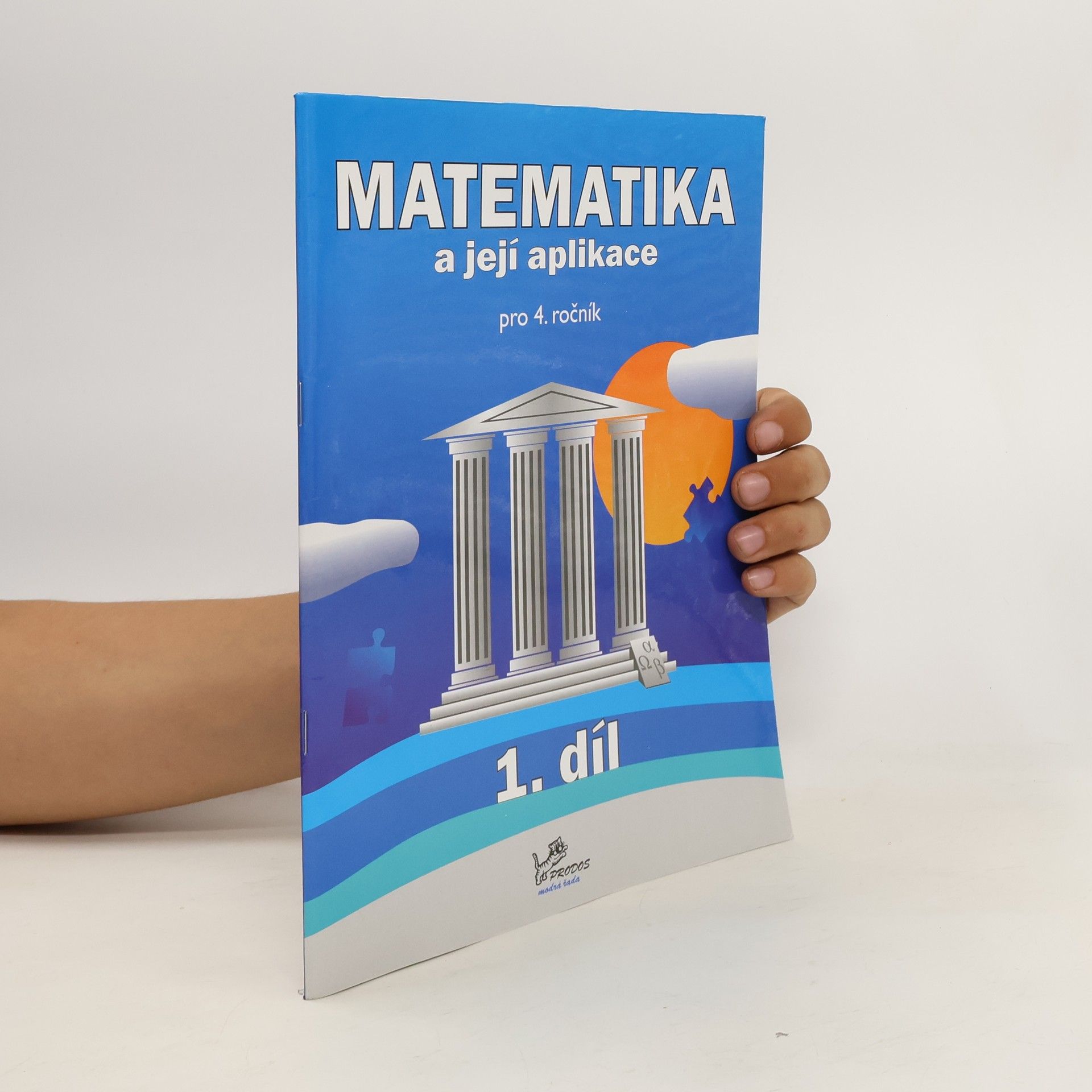 Josef Molnár Matematika a její aplikace 4 – 1. díl
