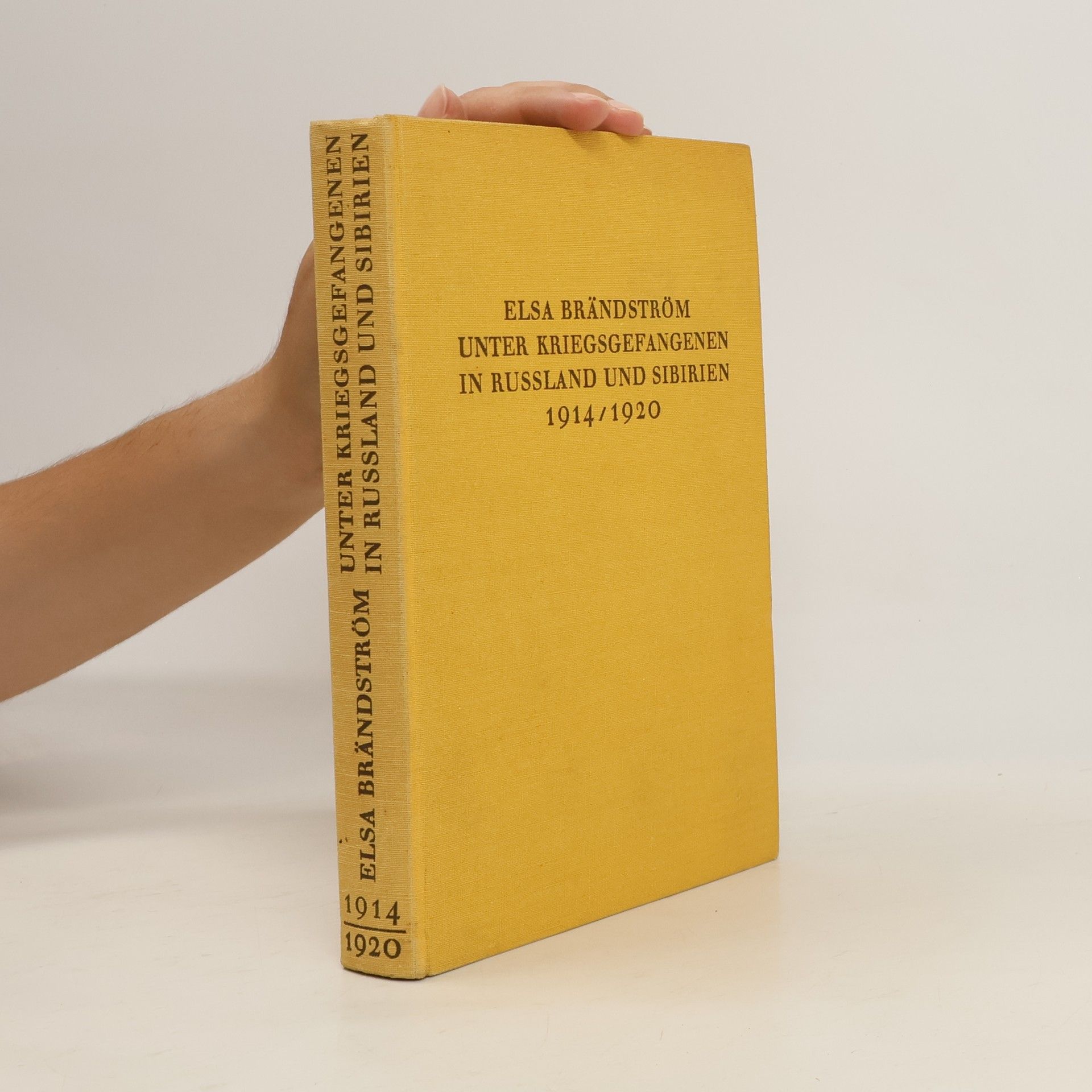 Elsa Brändström Unter Kriegsgefangenen in Russland und Sibirien 1914-1920