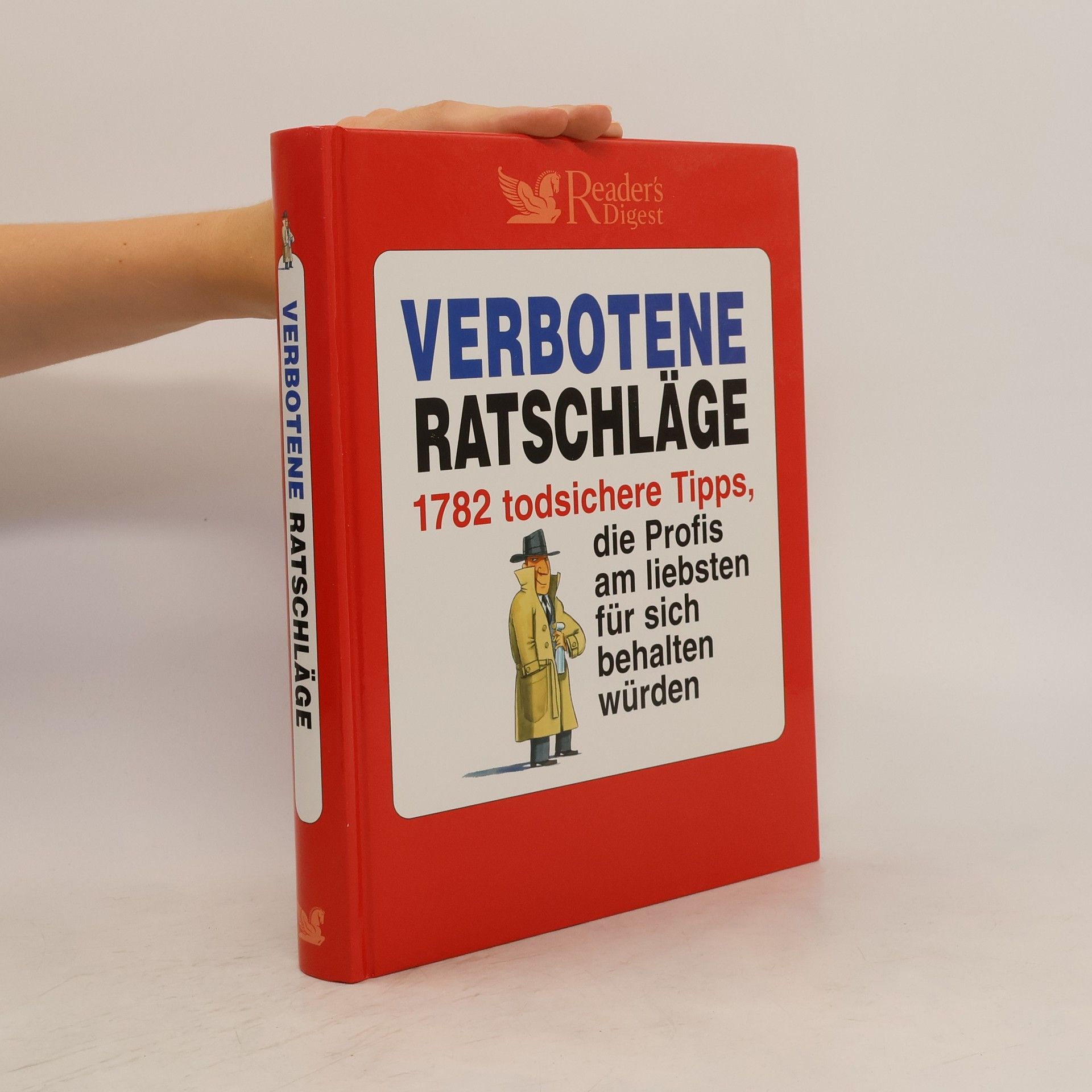 Joachim Zeller Verbotene Ratschläge. 1782 todsichere Tipps, die Profis am liebsten für sich behalten würden