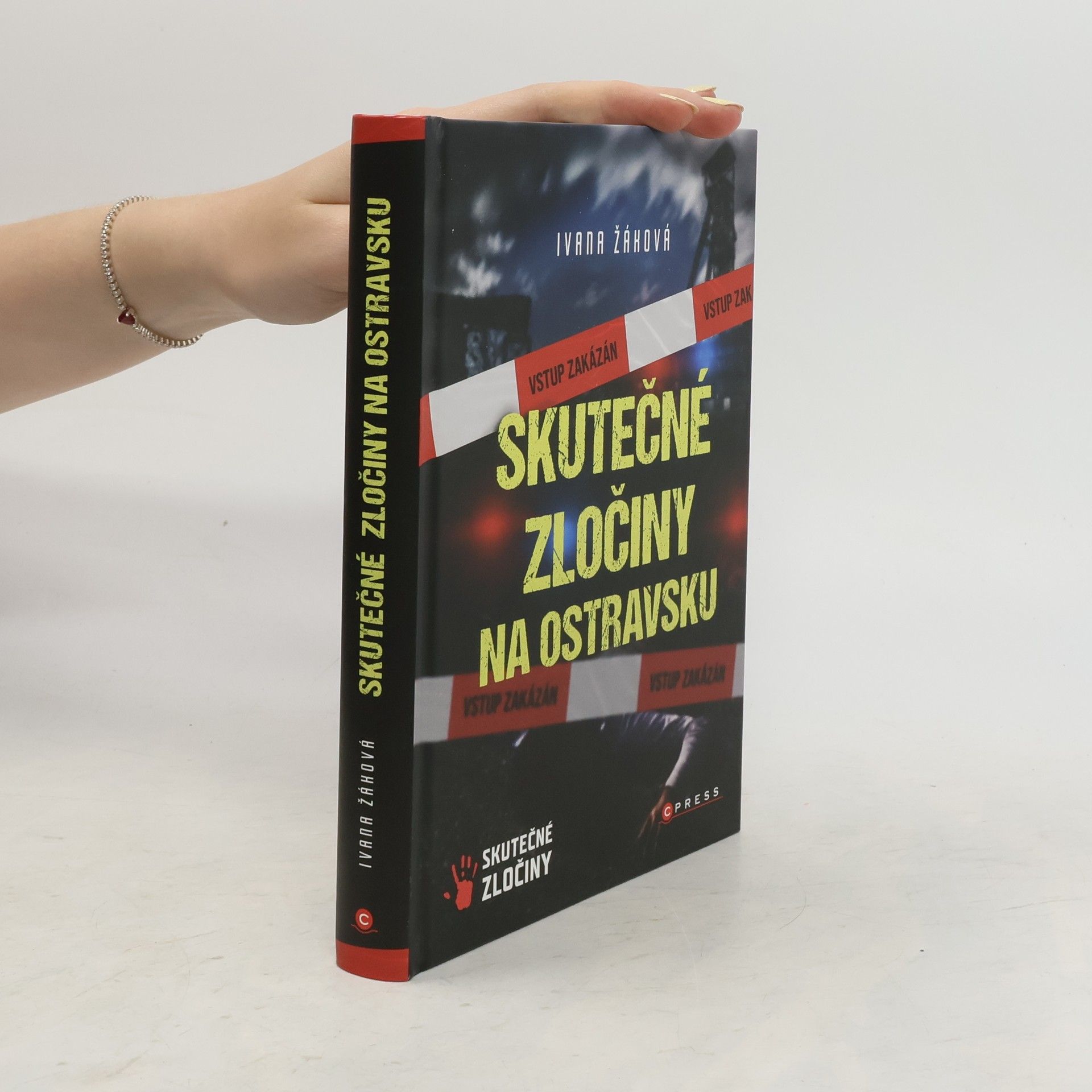 Ivana Žáková Skutečné zločiny na Ostravsku