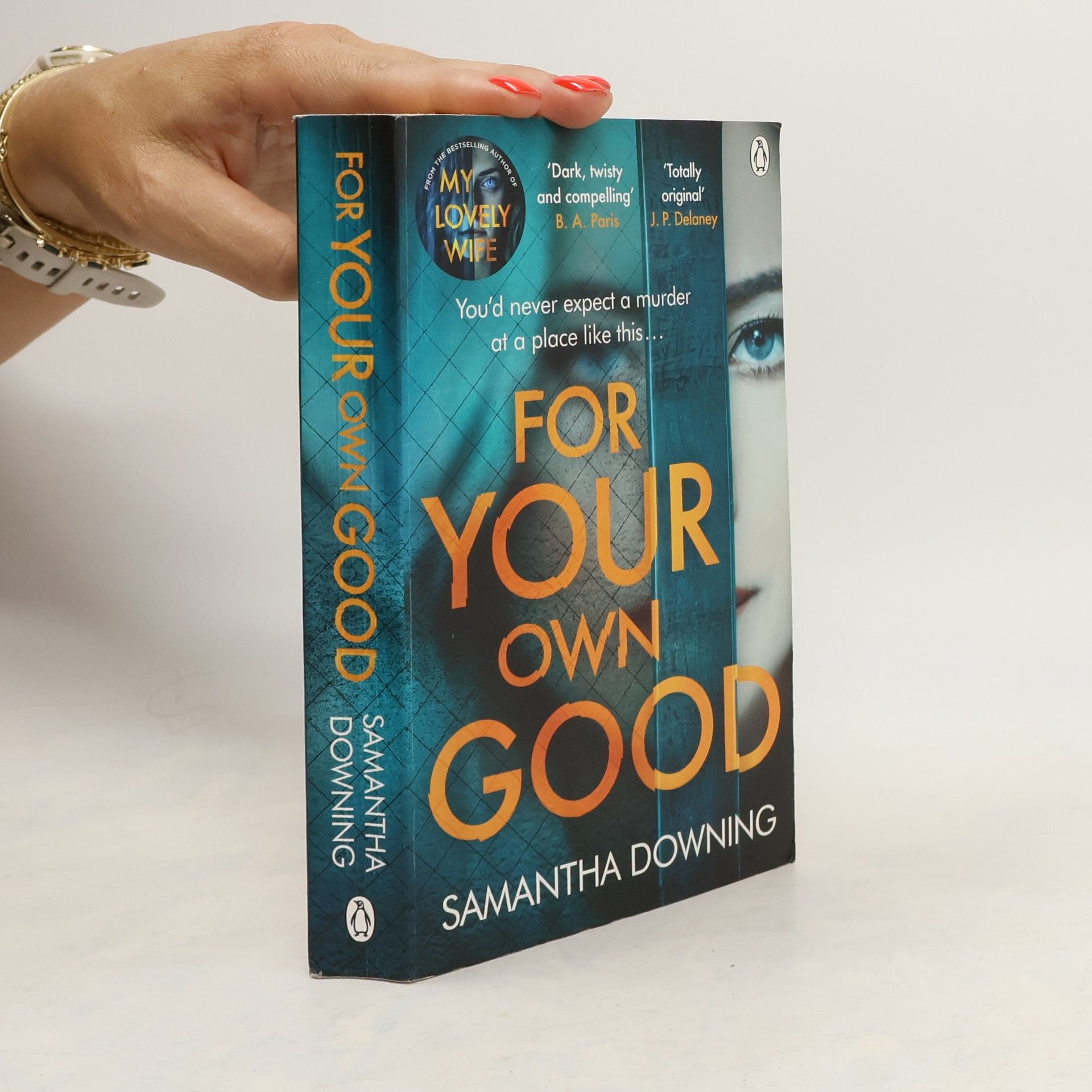 Samantha Downing For Your Own Good
