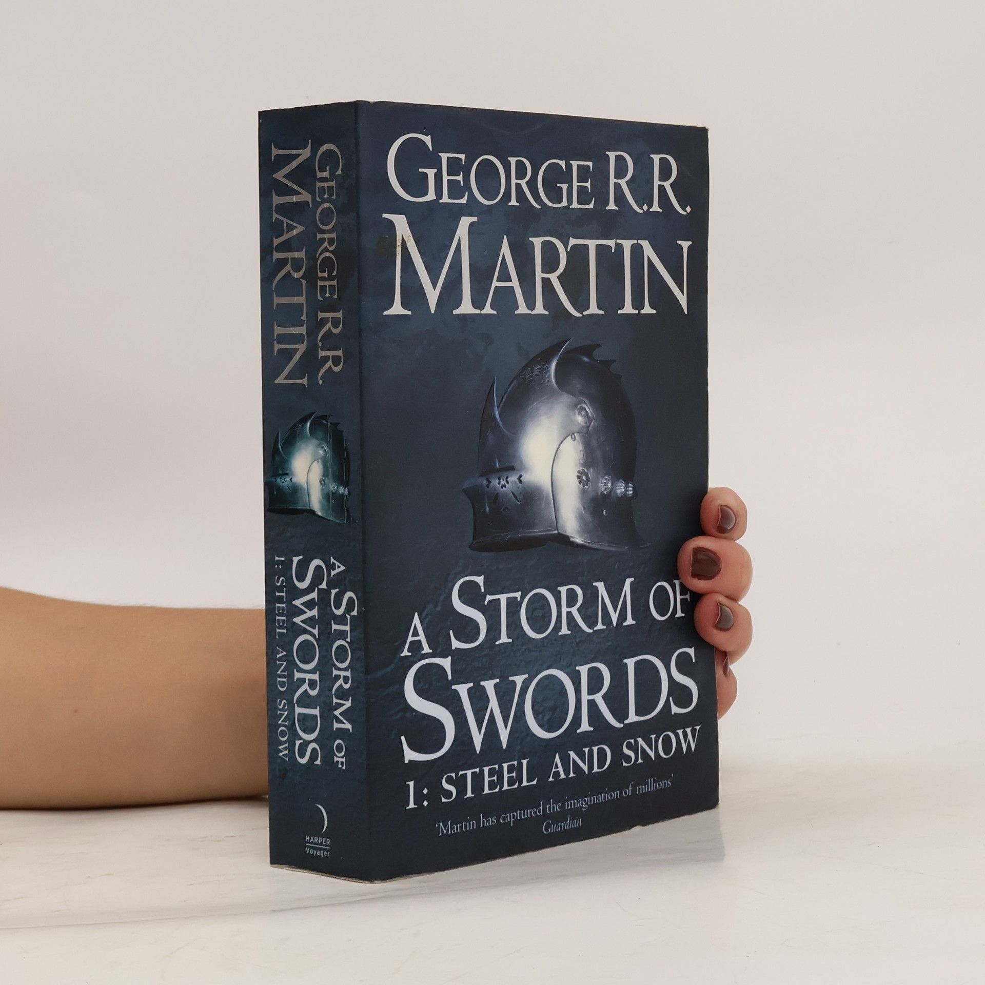 George R. R. Martin A song of ice and fire. Book three, A storm of swords. Part one, Steel and snow