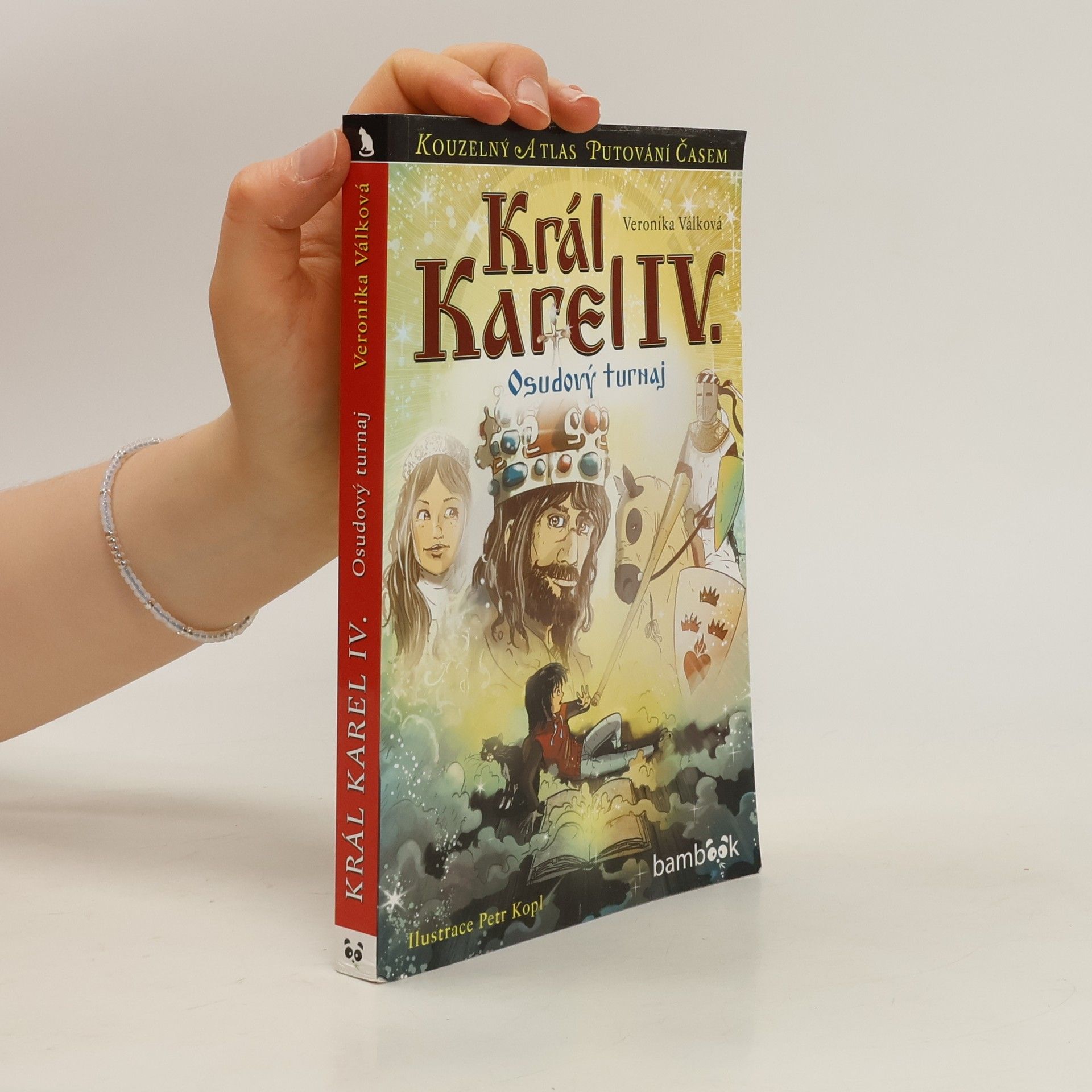 Veronika Válková Král Karel IV. : Osudový turnaj