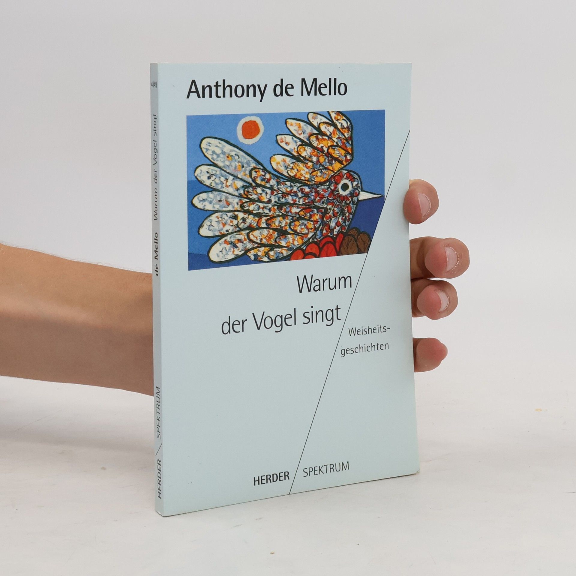 Anthony De Mello Warum der Vogel singt