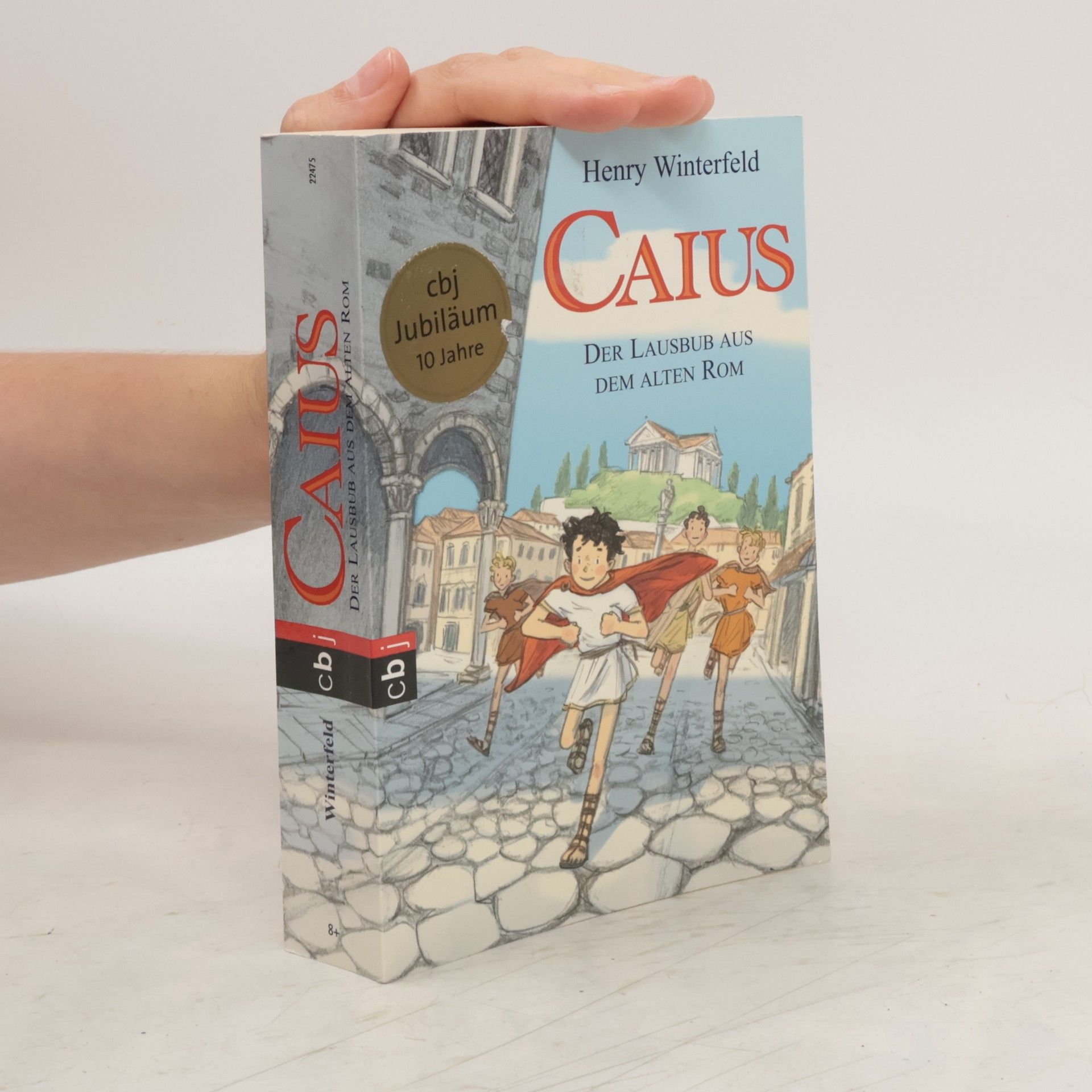 Henry Winterfeld Caius, der Lausbub aus dem alten Rom