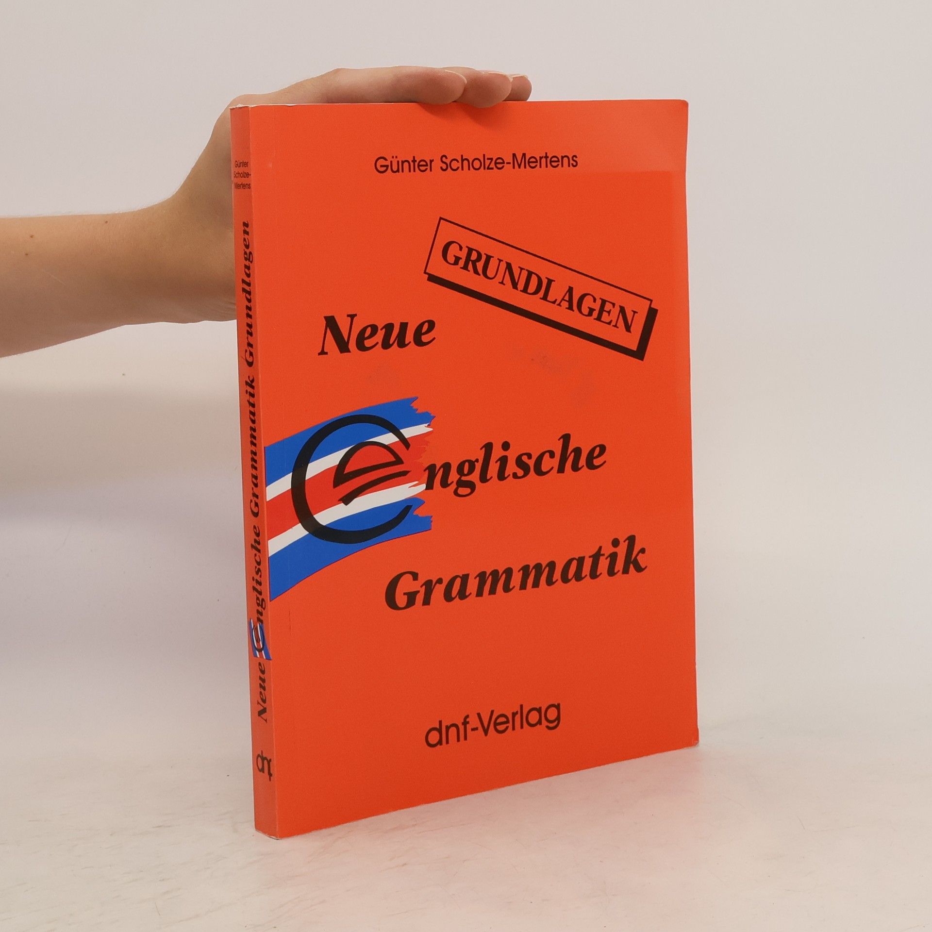 Günter Scholze-Mertens Neue englische Grammatik