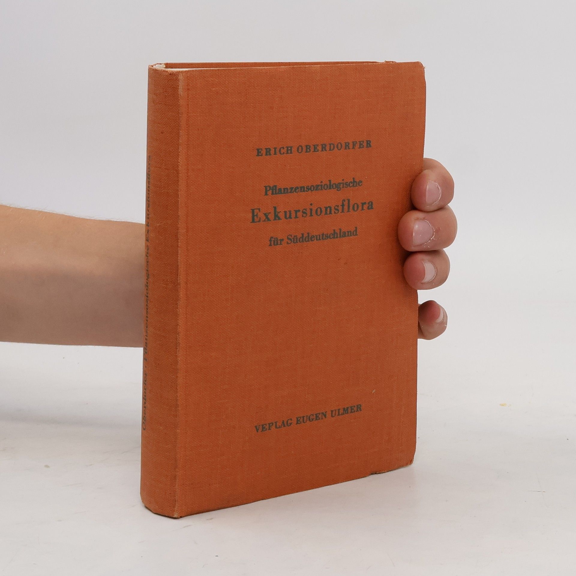 Erich Oberdorfer Pflanzensoziologische Exkursionsflora für Süddeutschland