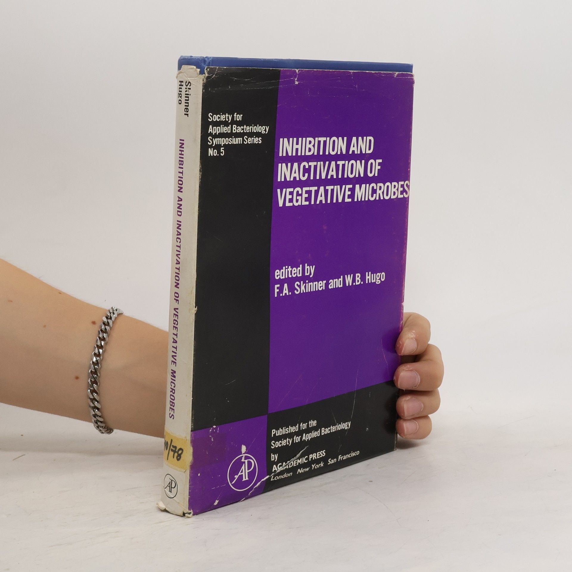 Frederick Arthur Skinner Inhibition and Inactivation of Vegetative Microbes