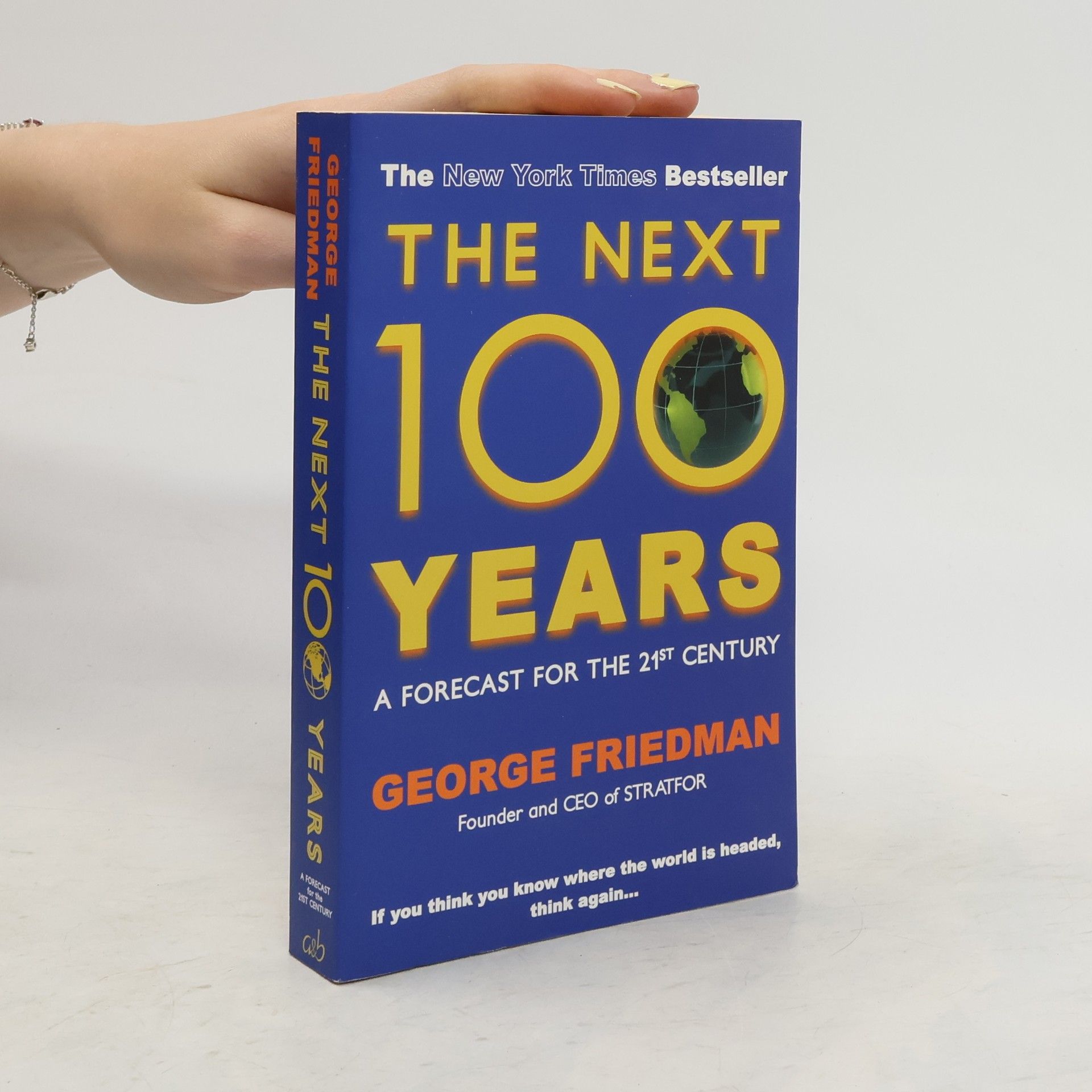 George Friedman Next 100 Years