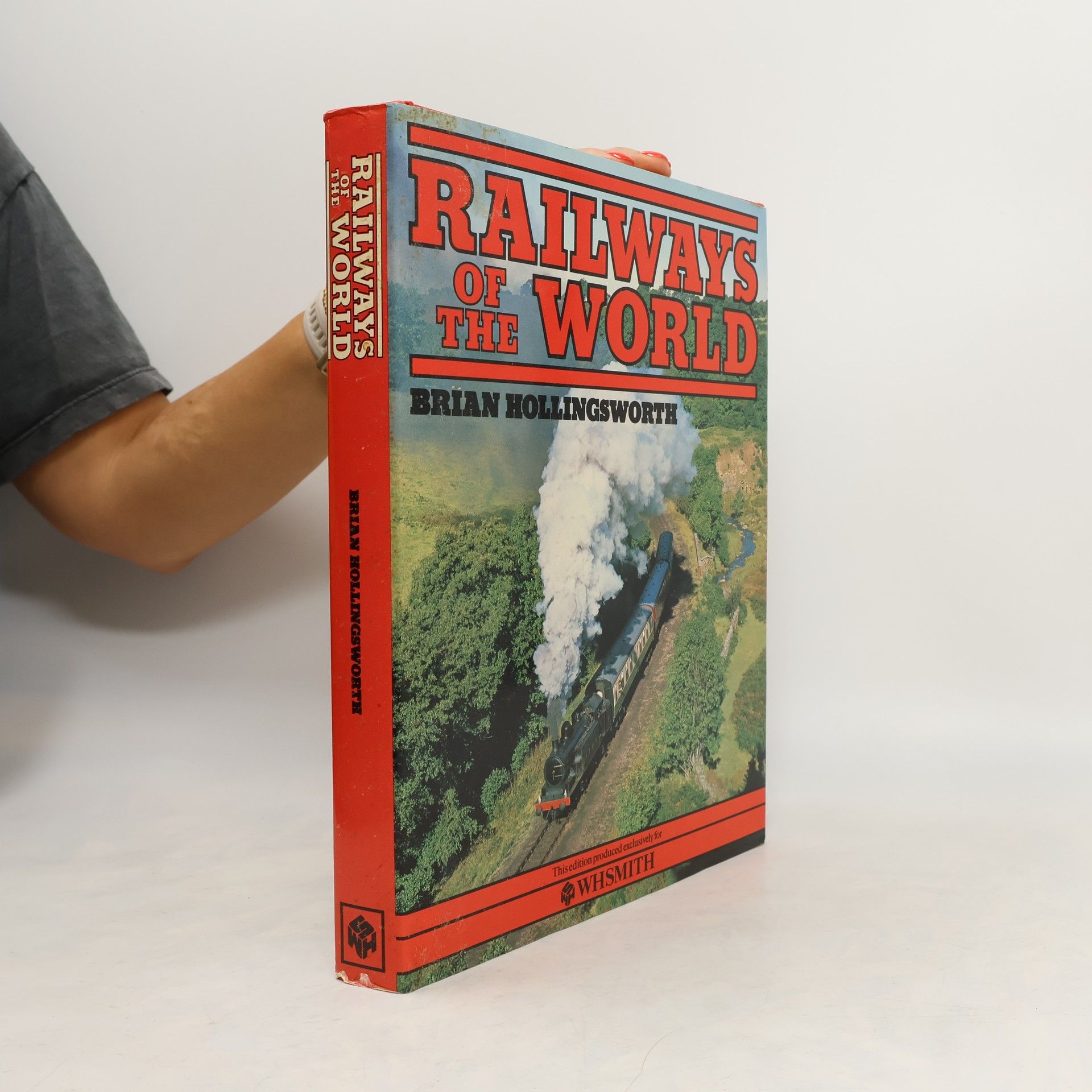 John Brian Hollingsworth Railways of the World