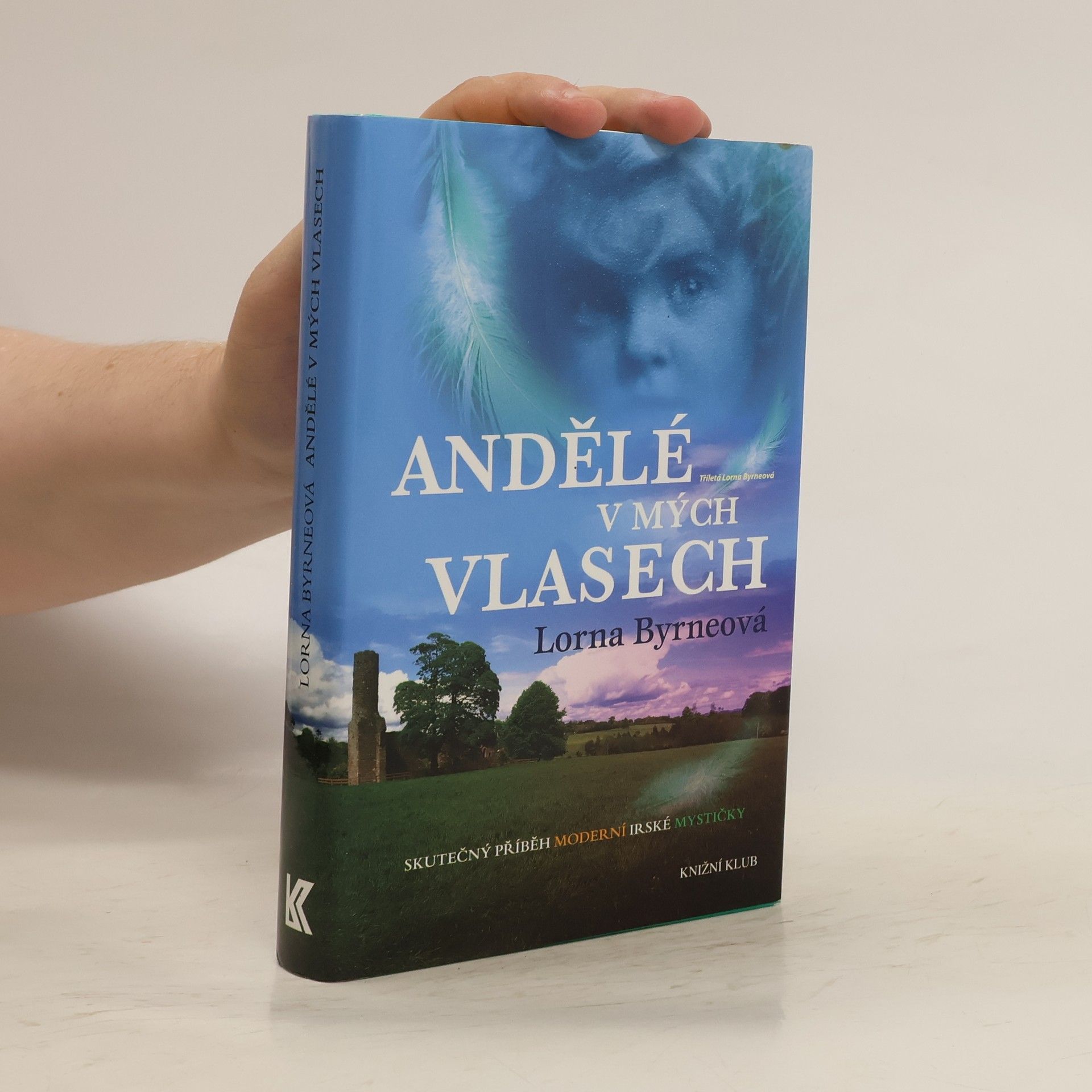 Lorna Byrne Andělé v mých vlasech : vzpomínky
