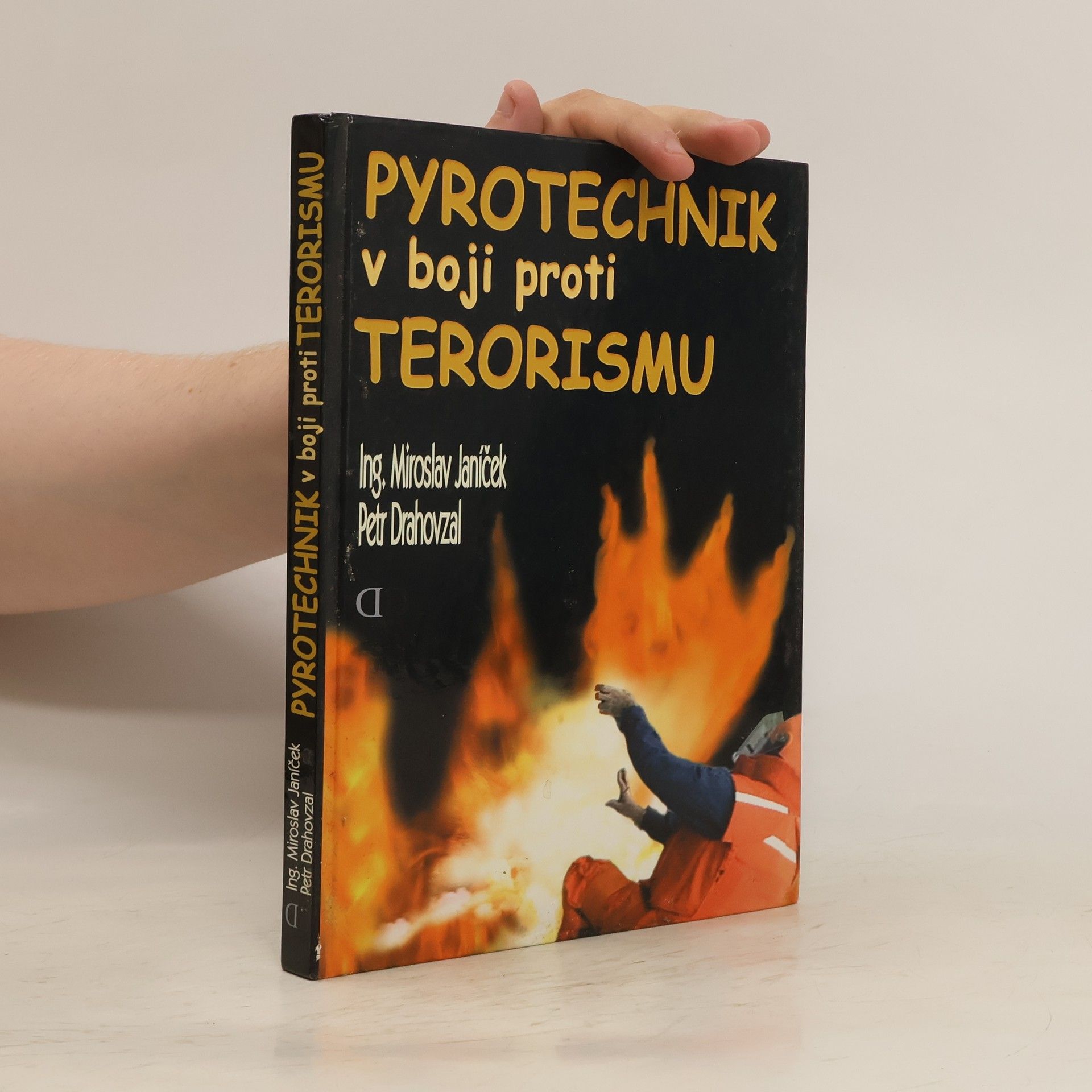Miroslav Janíček Pyrotechnik v boji proti terorismu