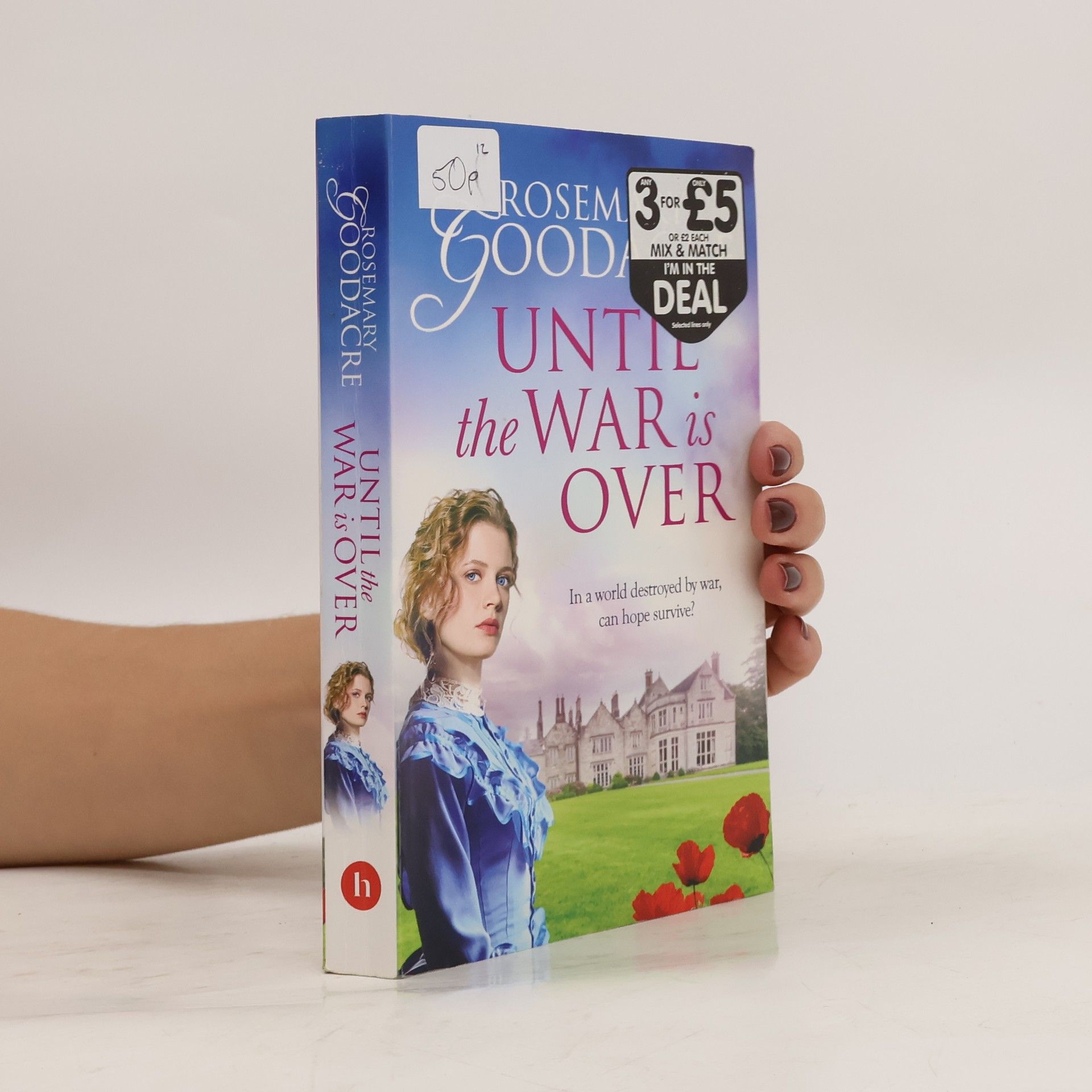 Rosemary Goodacre Until the War is Over