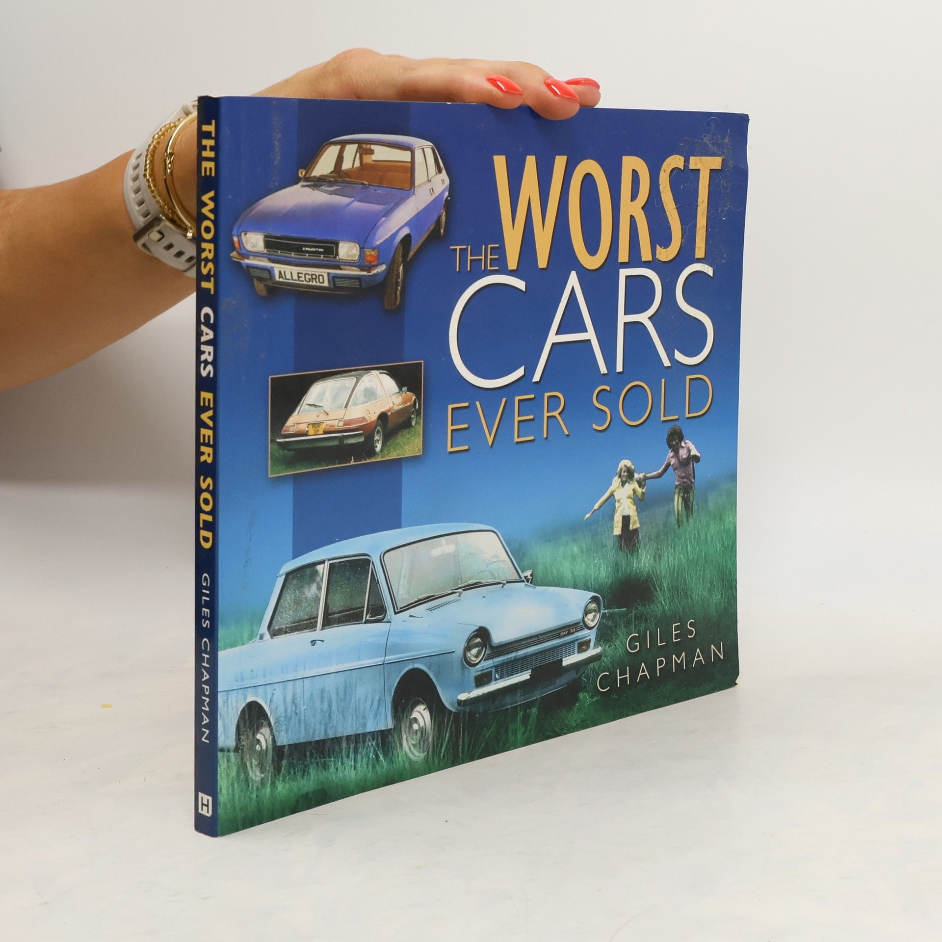 Giles Chapman The Worst Cars Ever Sold