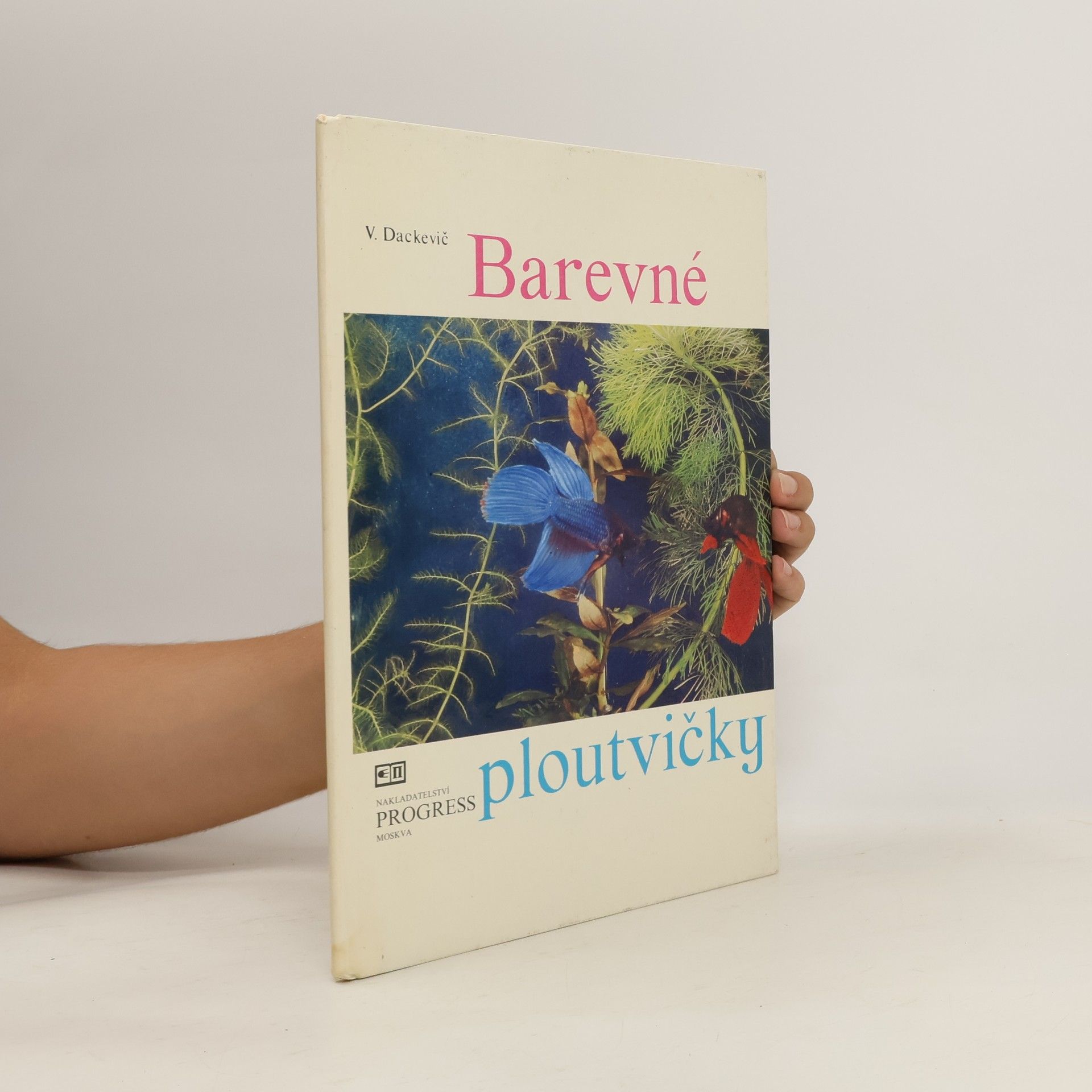 V. Dackevič Barevné ploutvičky