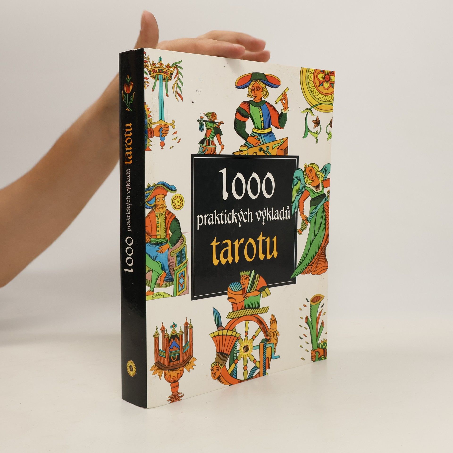 Antonia Redondela 1000 praktických výkladů tarotu