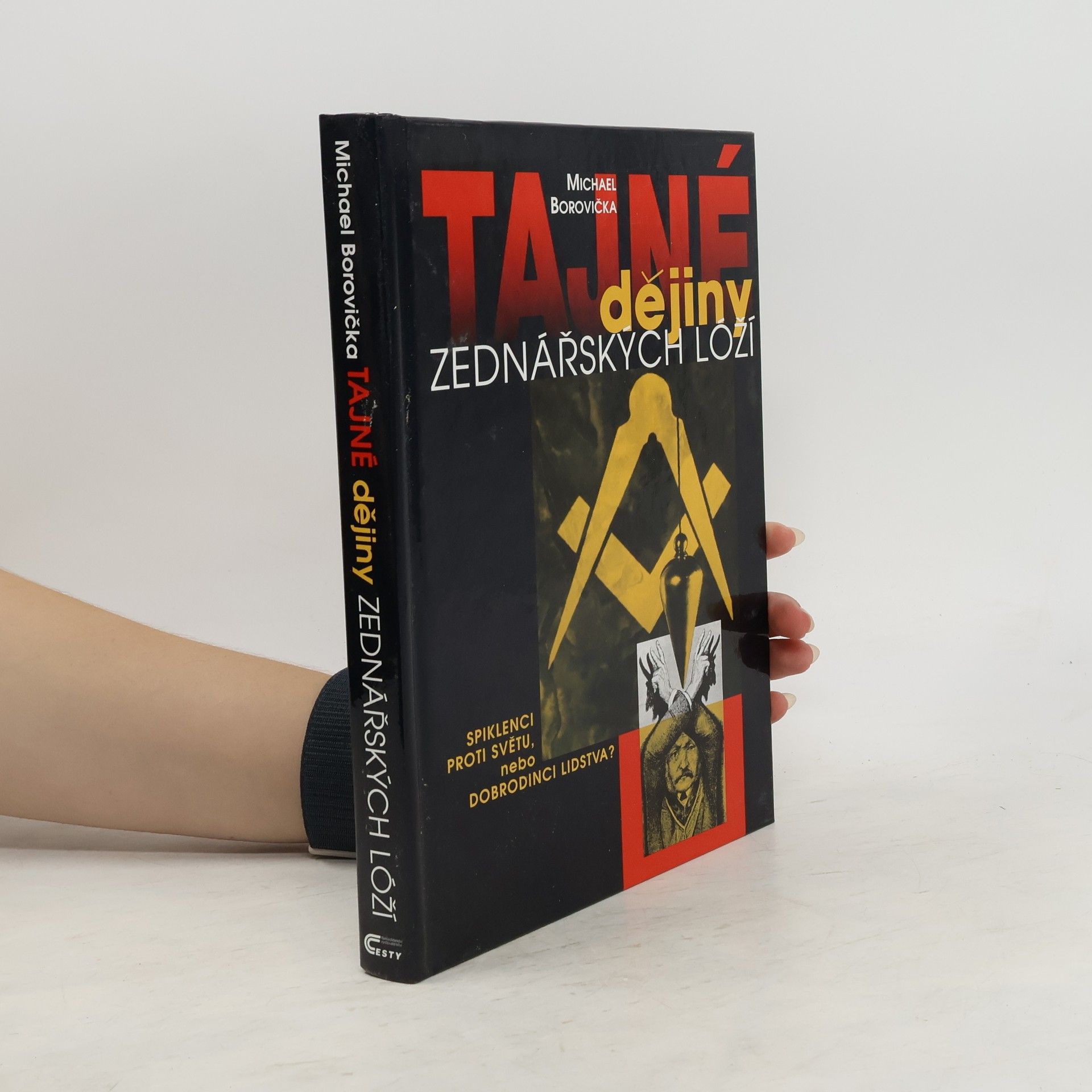 Michael Borovička Tajné dějiny zednářských lóží