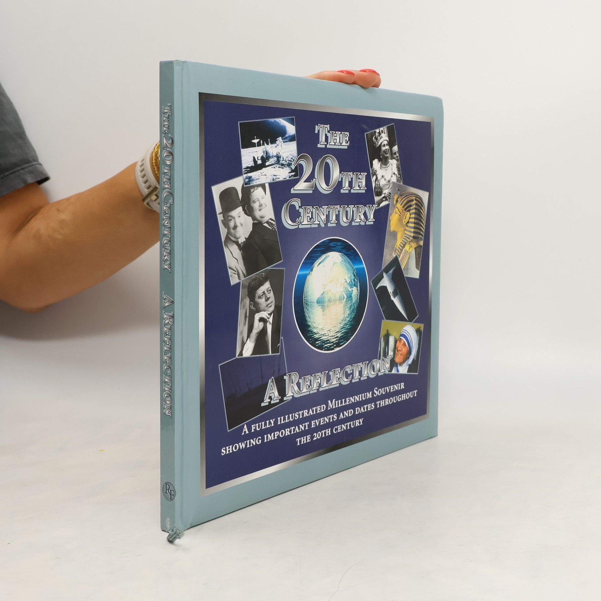 Collectif d'auteurs The 20th Century: A Reflection