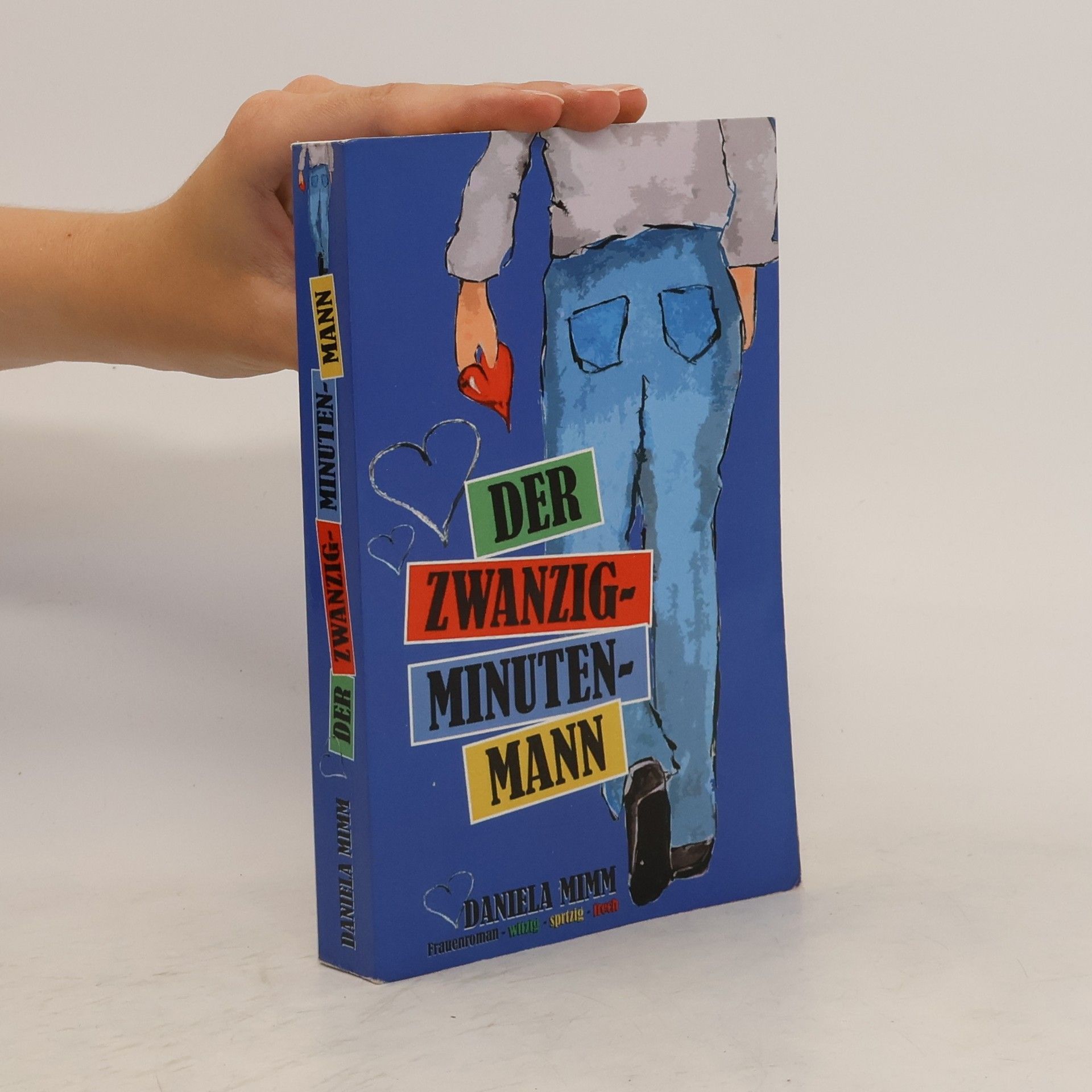 Daniela Mimm Der Zwanzig-Minuten-Mann