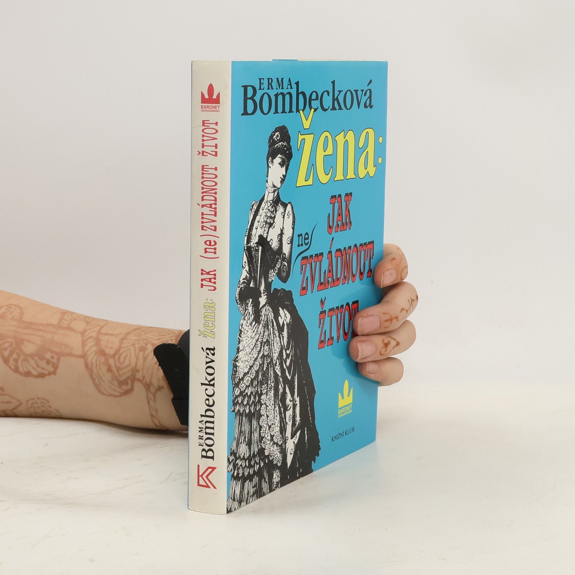 Erma Bombeck Žena: jak (ne)zvládnout život